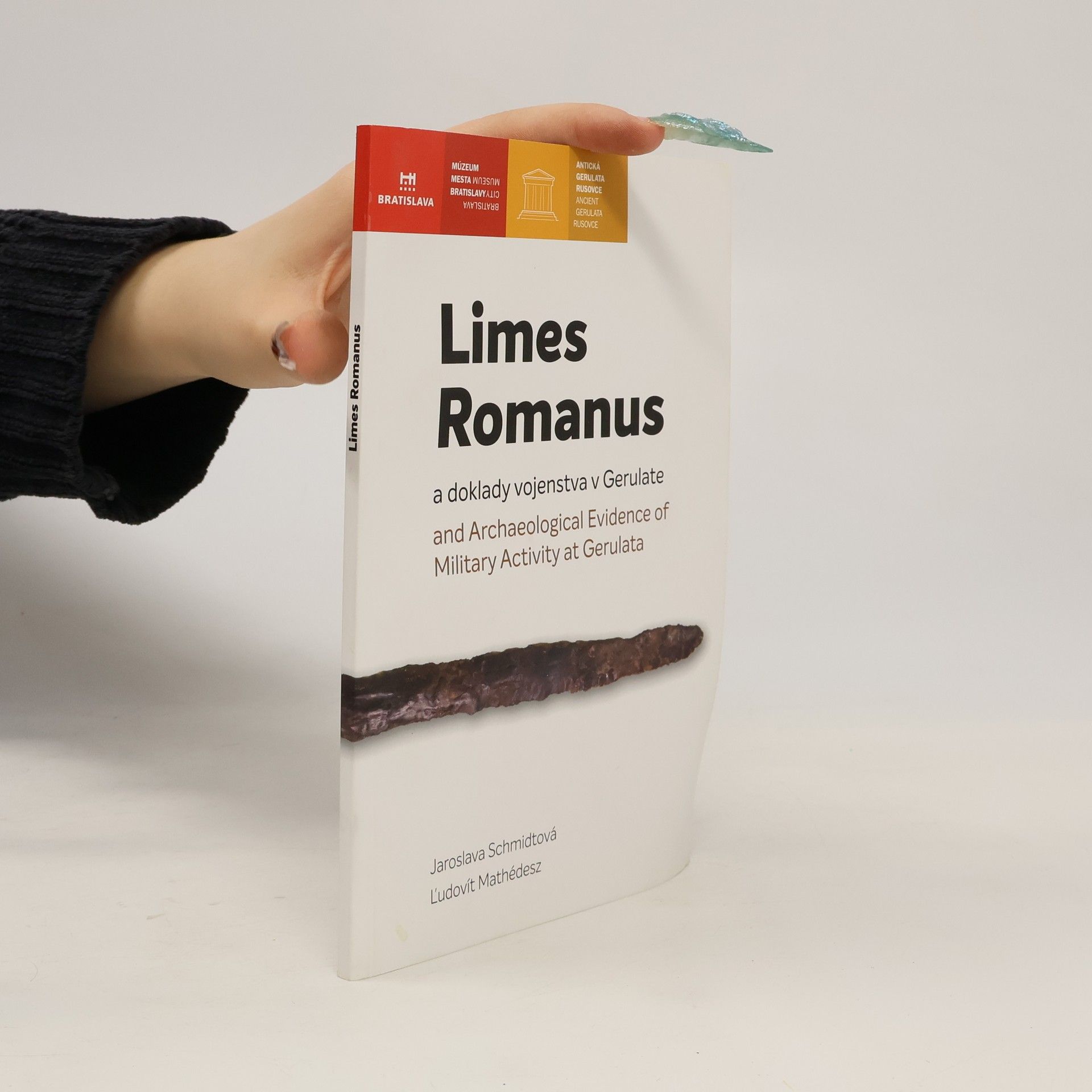 Ľudovít Mathédesz Limes Romanus a doklady vojenstva v Gerulate