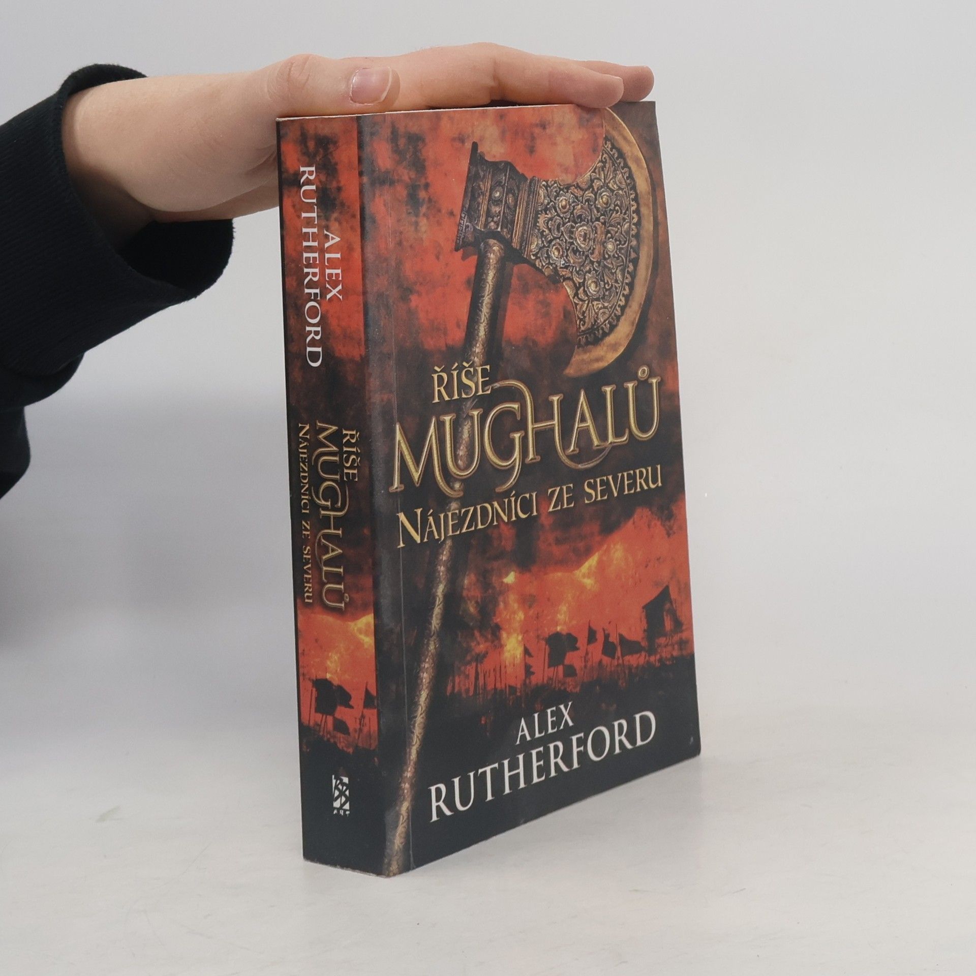 Alex Rutherford Říše Mughalů. Nájezdníci ze severu