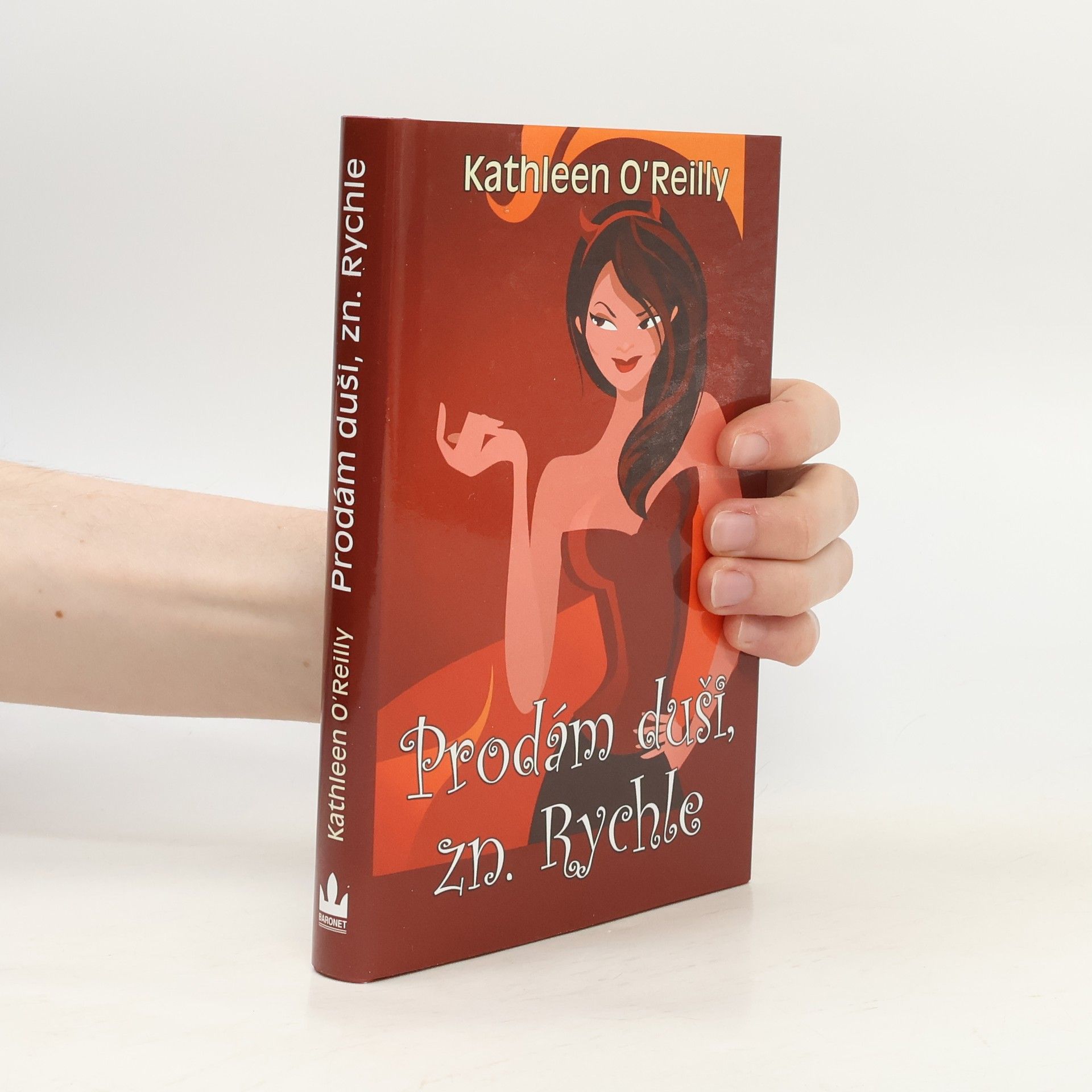 Kathleen O. Reilly Prodám duši, zn. Rychle