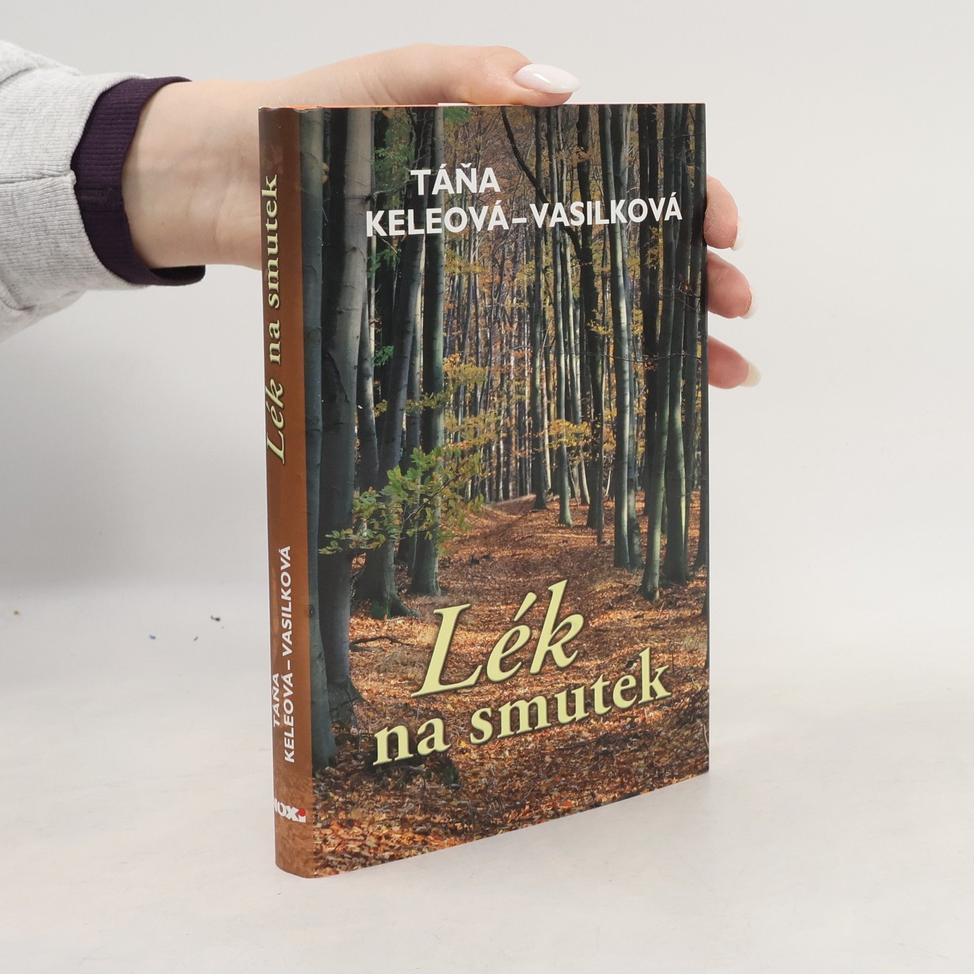 Táňa Keleová-Vasilková Lék na smutek