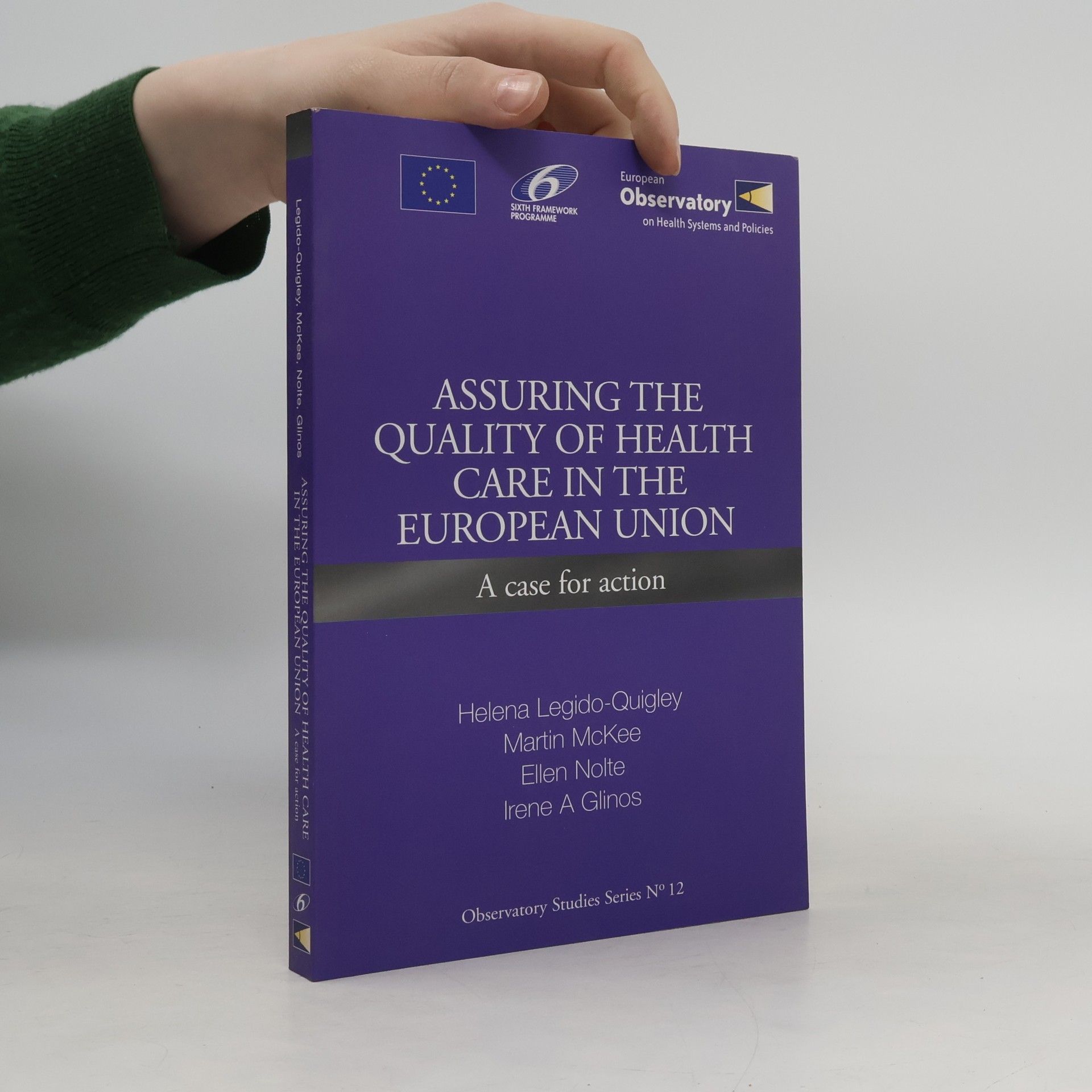 Observatory Studies Series - 12: Assuring the Quality of Health Care in the European Union