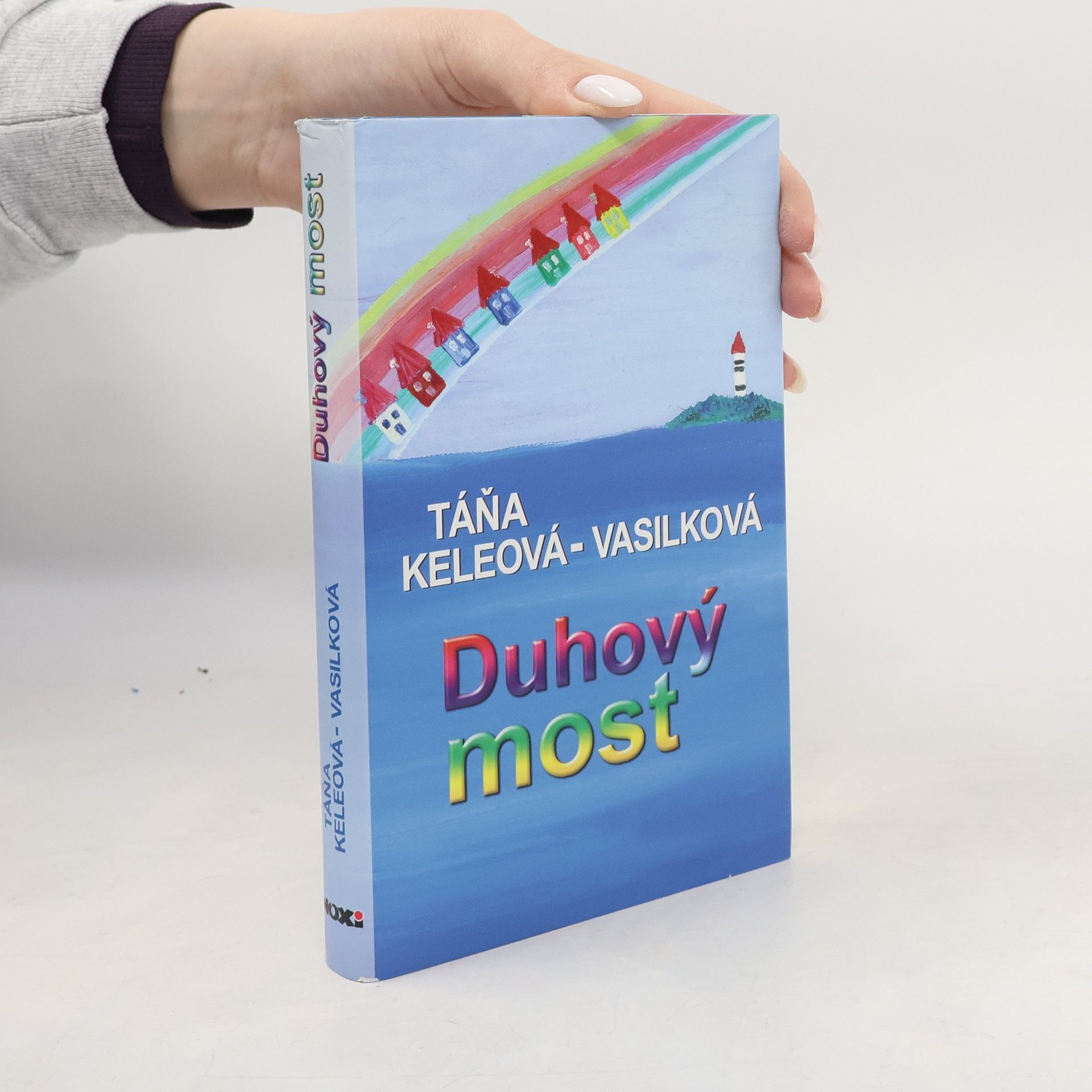 Táňa Keleová-Vasilková Duhový most