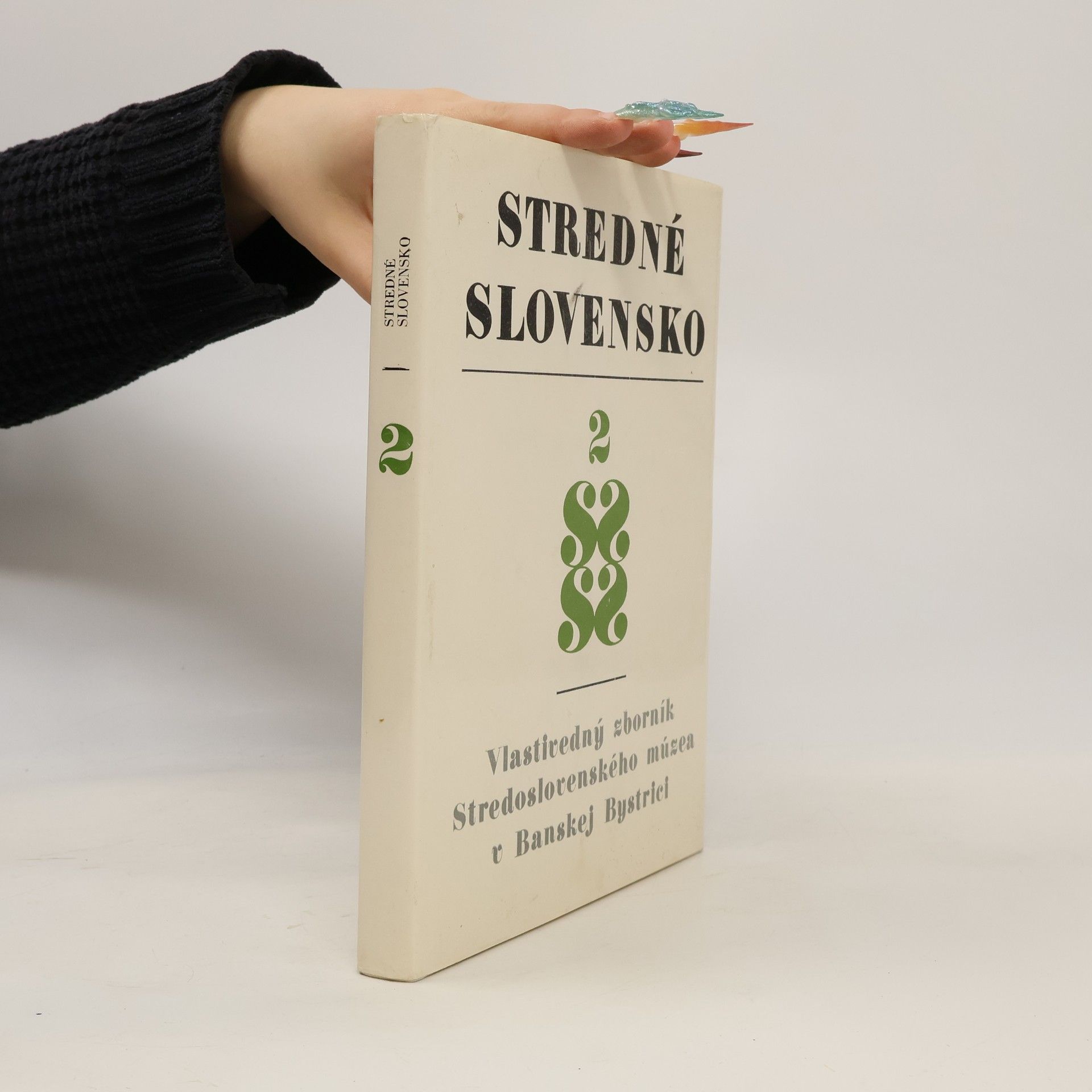 Milan Šoka Stredné Slovensko 2 : vlastivedný zborník Stredoslovenského múzea v Banskej Bystrici