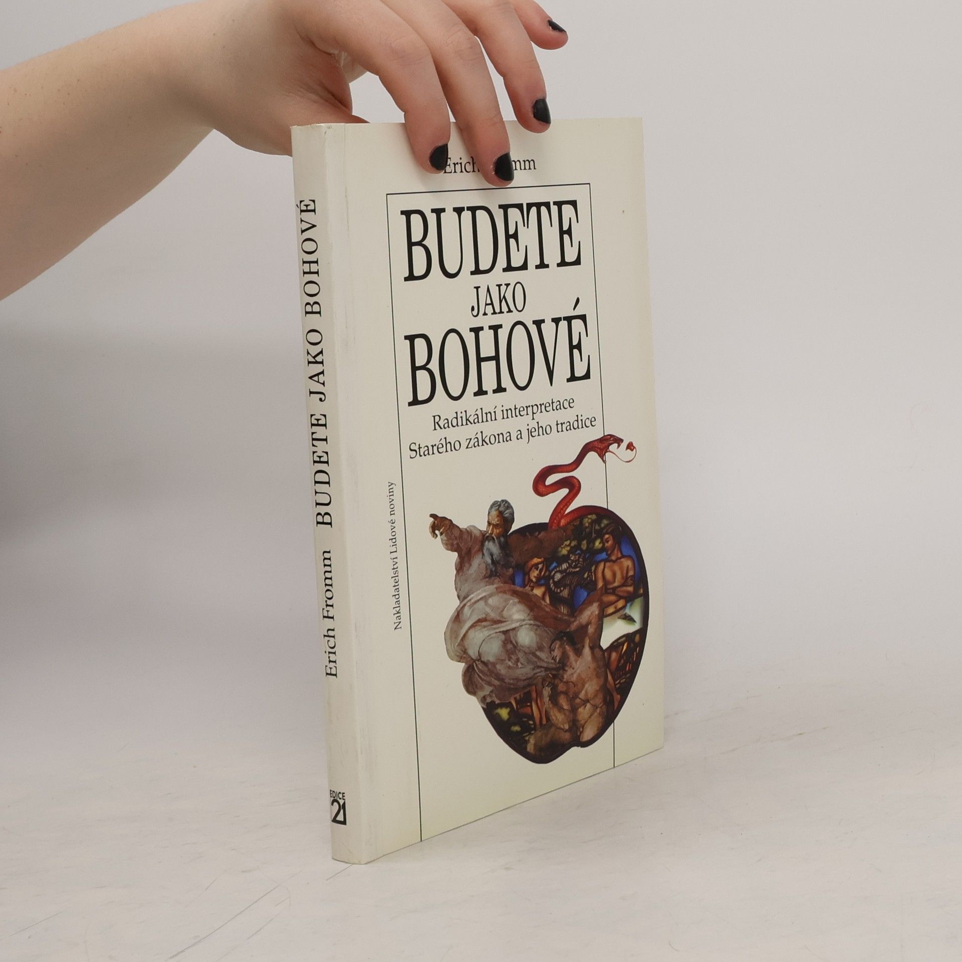 Erich Fromm Budete jako bohové