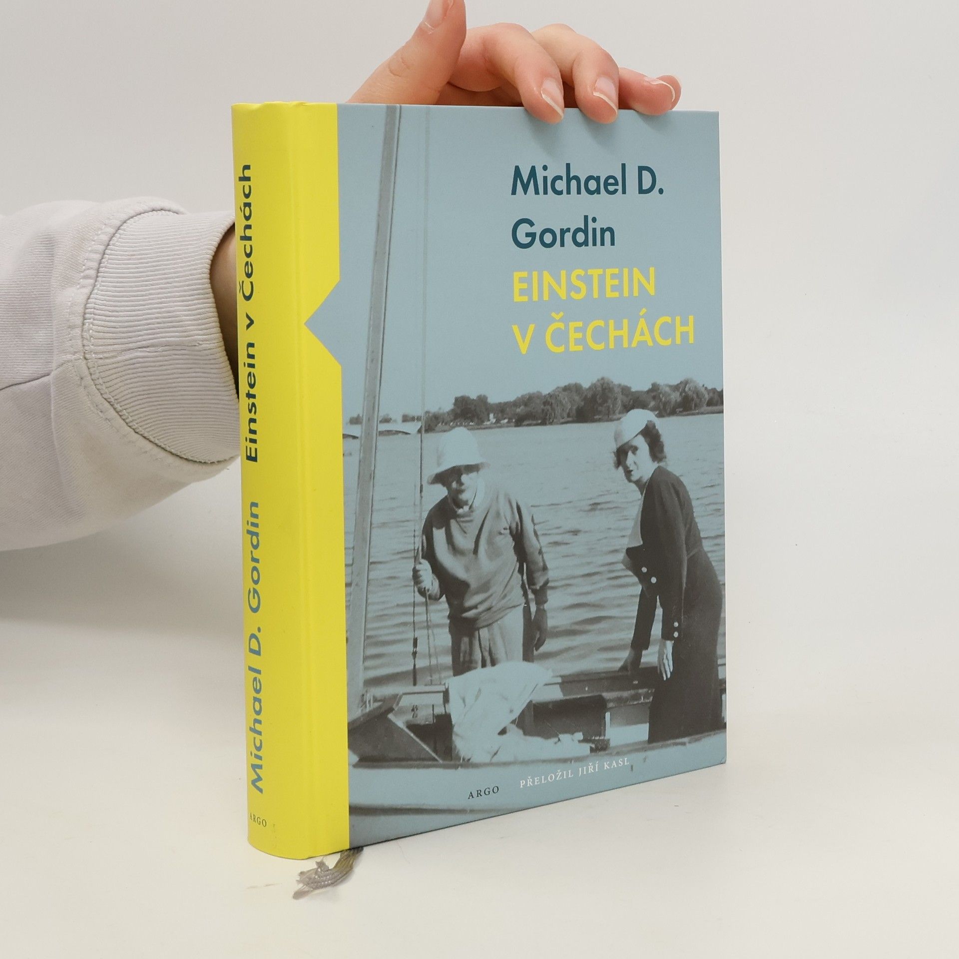 Michael D. Gordin Einstein v Čechách