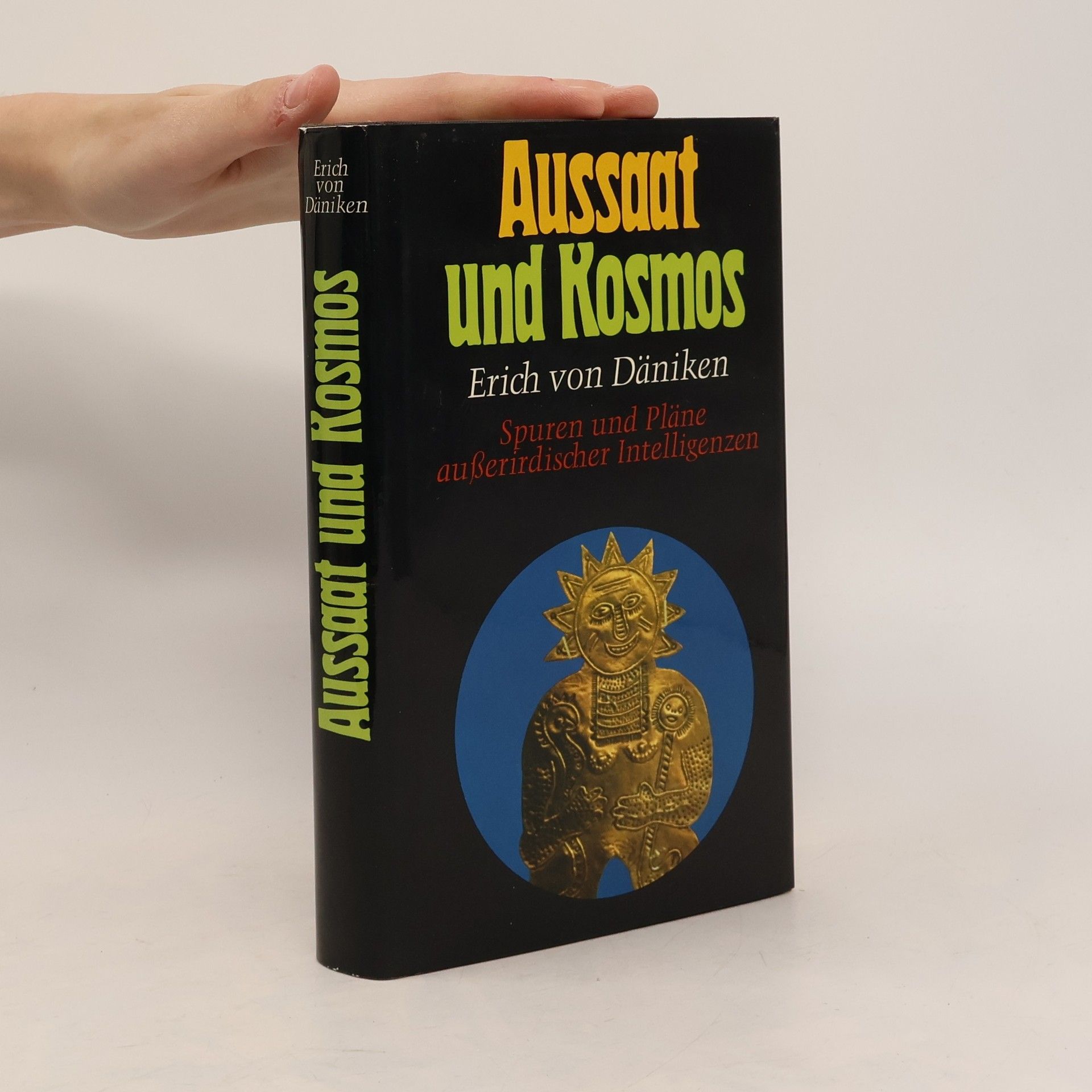 Erich von Däniken Aussaat und Kosmos