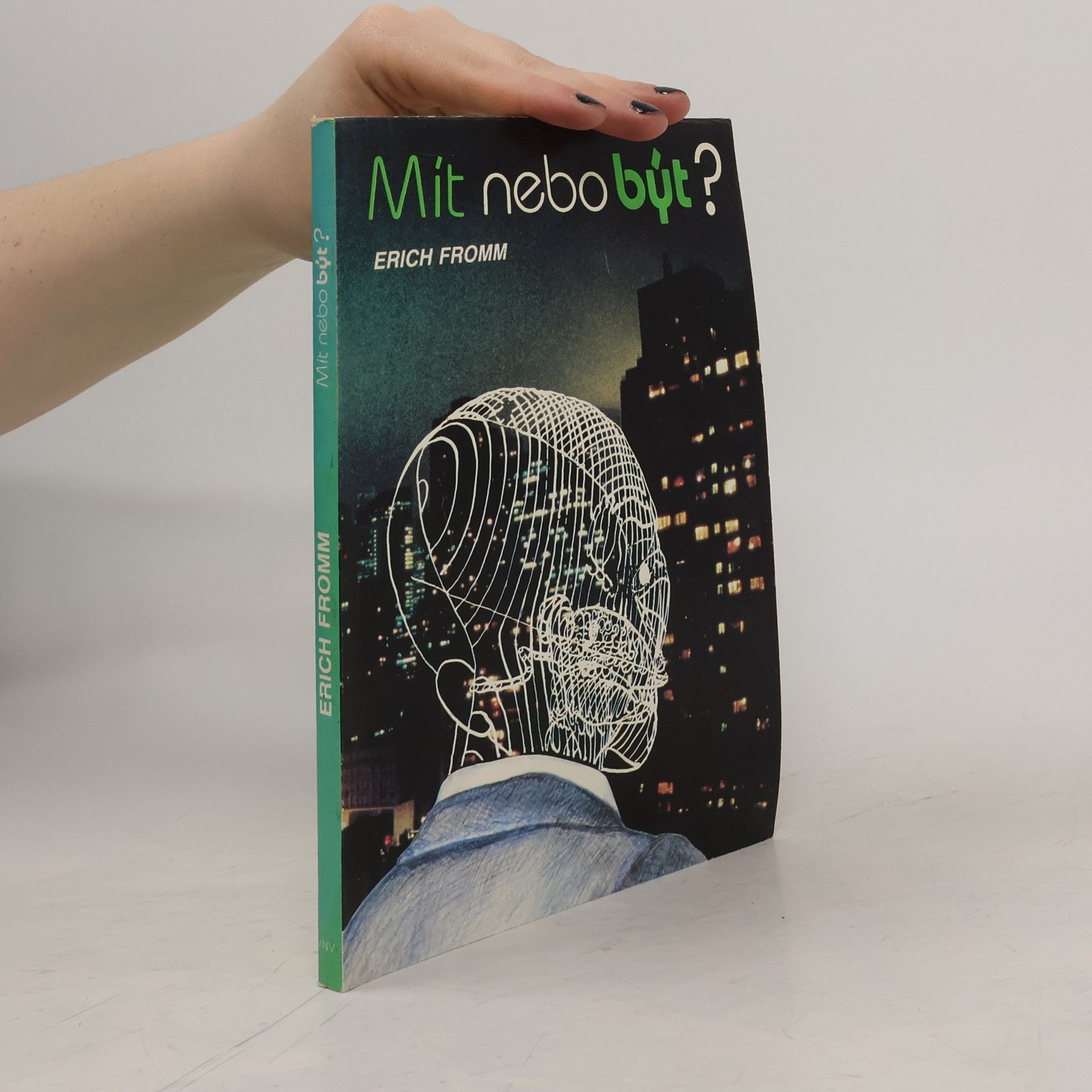 Erich Fromm Mít nebo být?