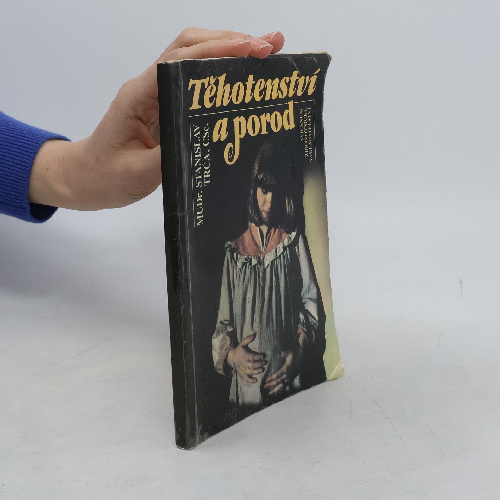 Stanislav Trča Těhotenství a porod