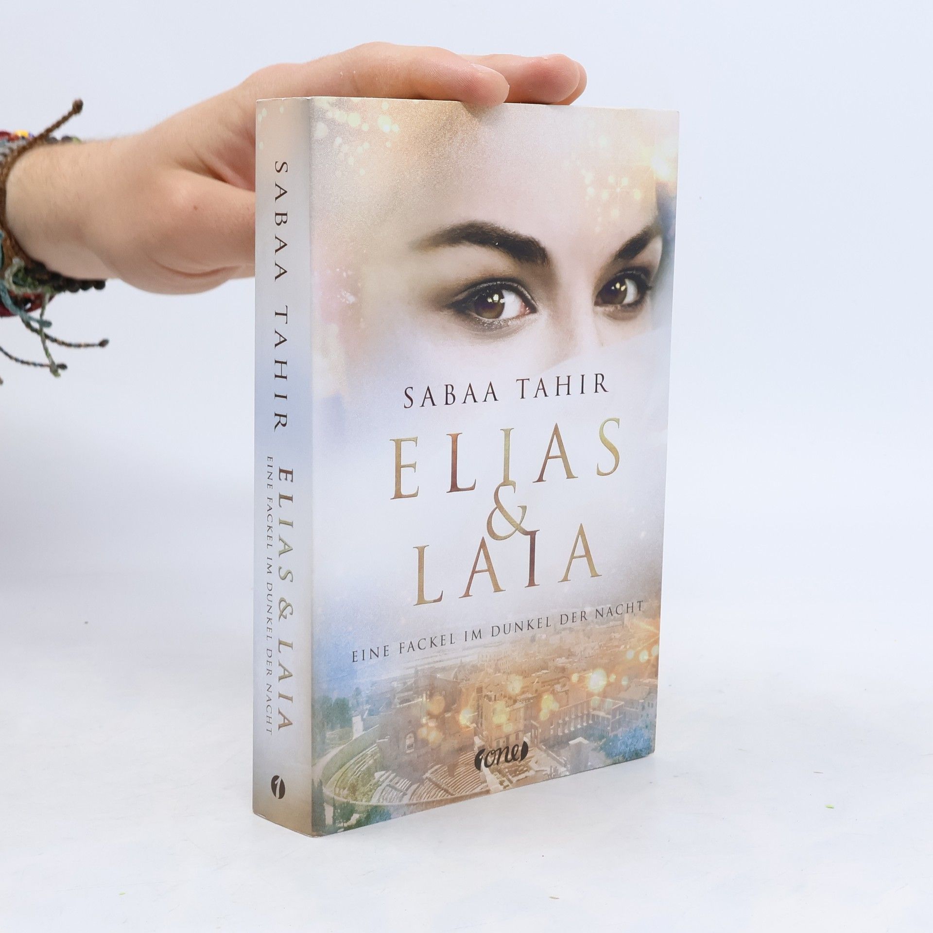 Sabaa Tahir Elias & Laia - Eine Fackel im Dunkel der Nacht