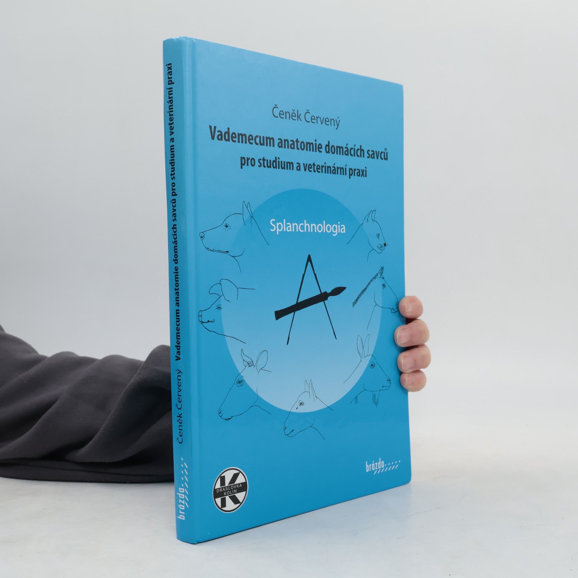 Čeněk Červený Vademecum anatomie domácích savců pro studium a veterinární praxi - Splanchnologia