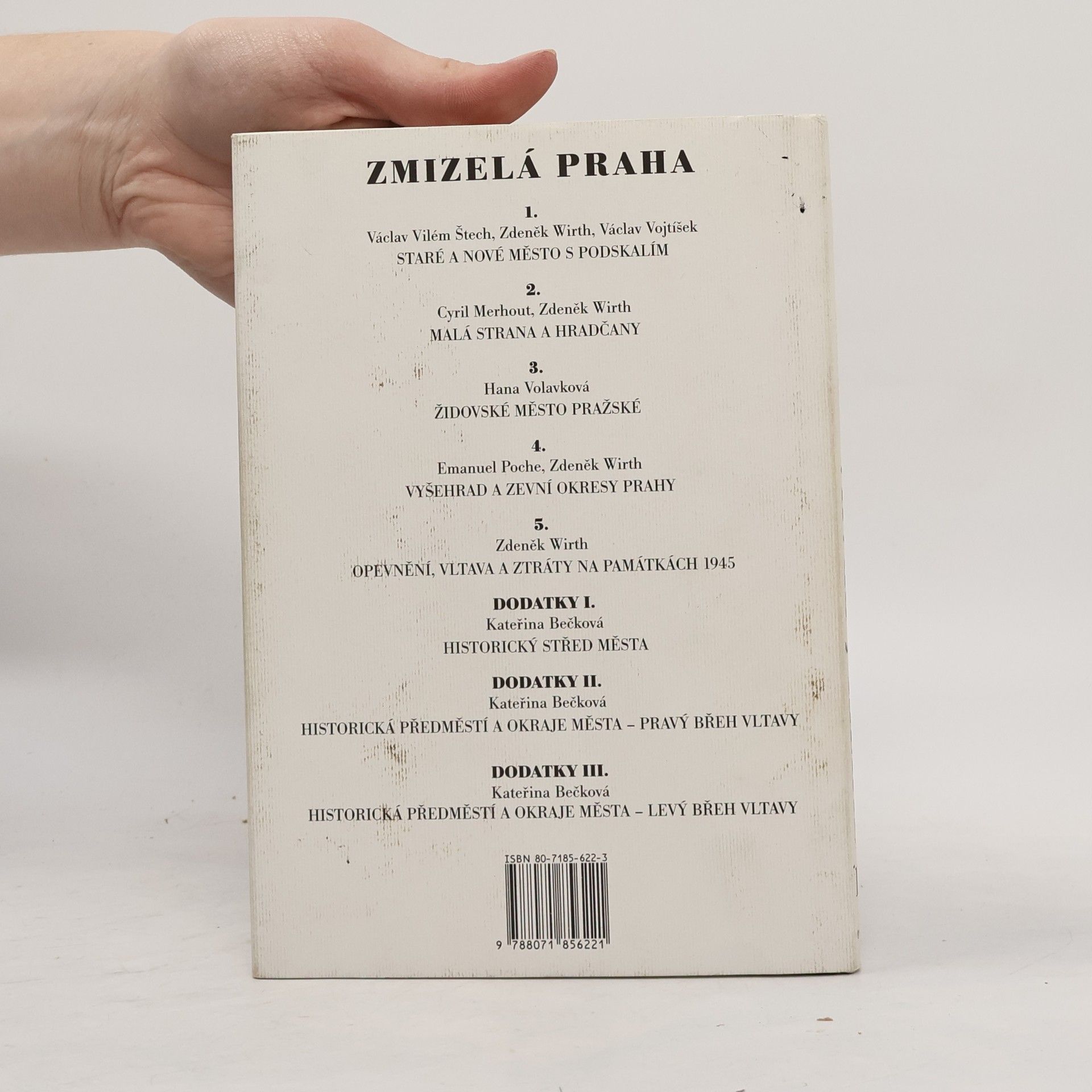 Kateřina Bečková Zmizelá Praha. Dodatky II., Historická předměstí a okraje města - pravý břeh Vltavy