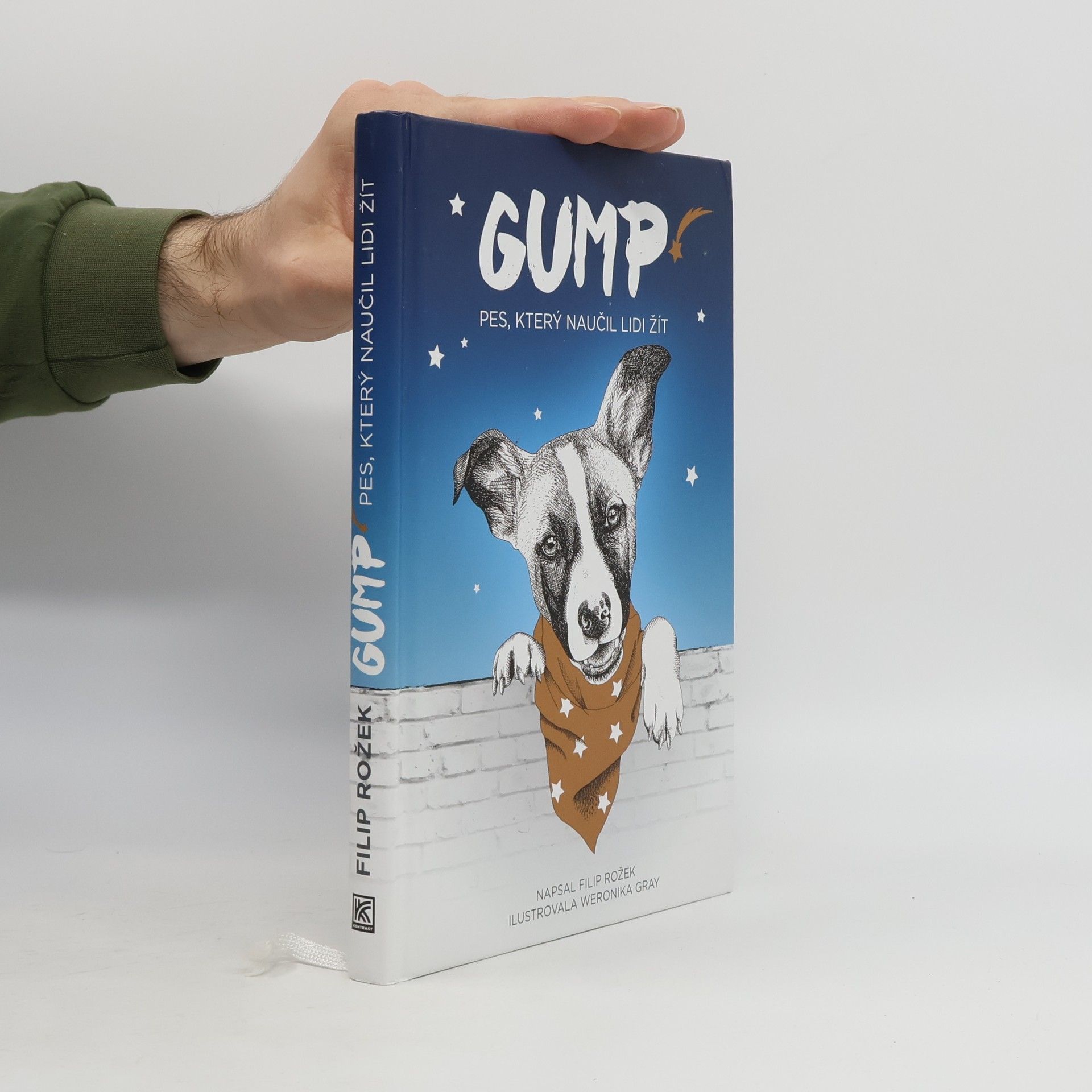 Filip Rozek Gump. Pes, který naučil lidi žít