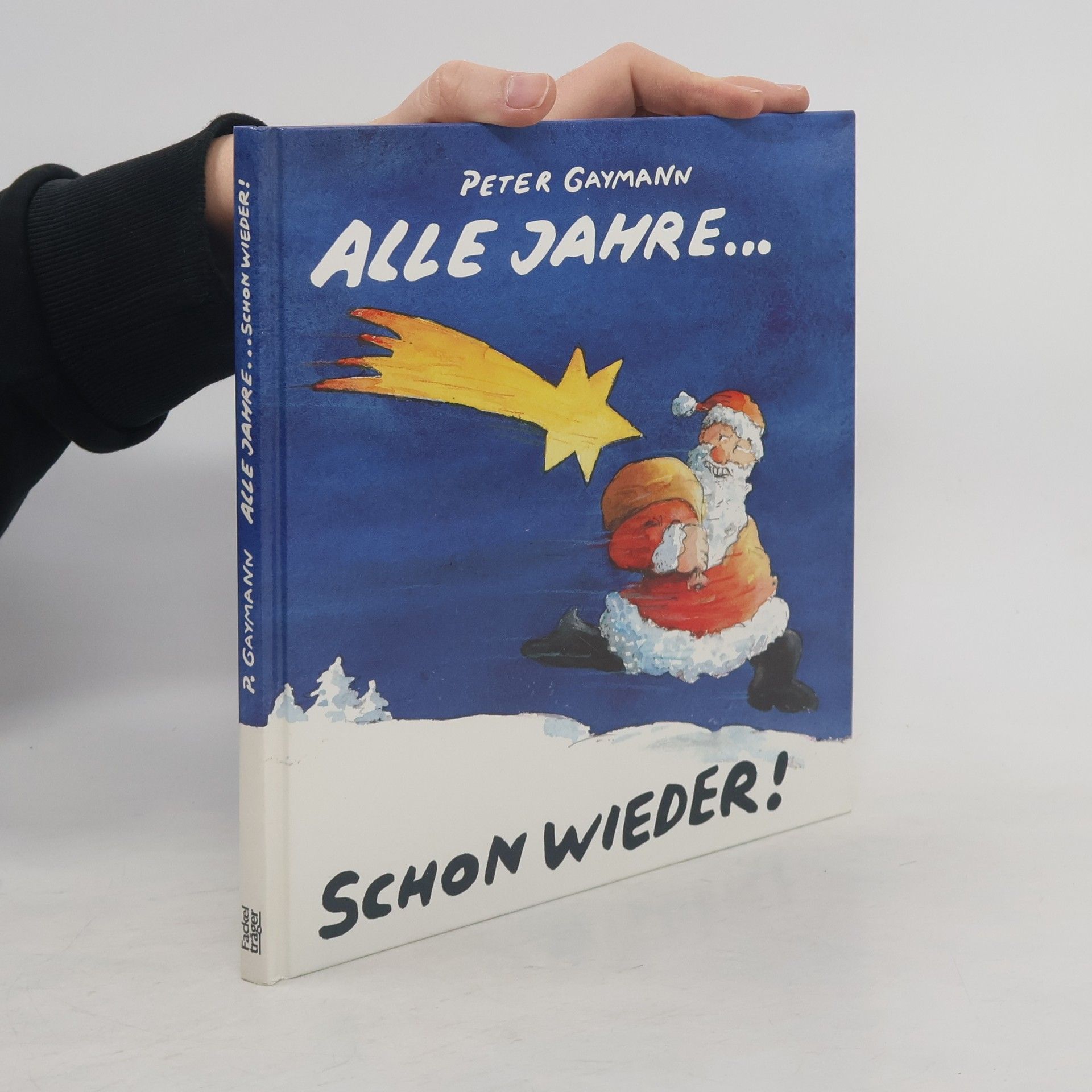 Gustav-Peter Hahn Alle Jahre ... schon wieder!