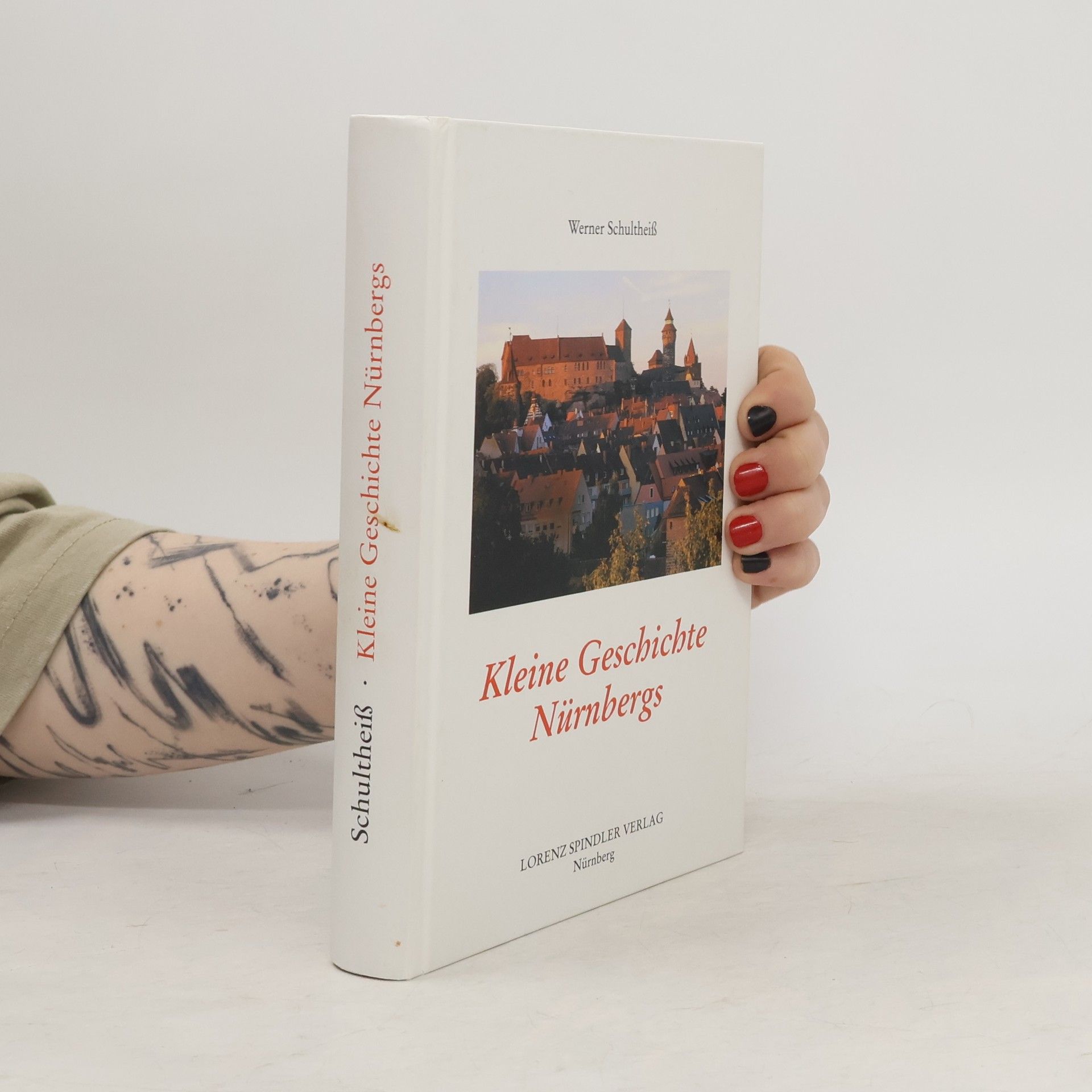 Werner Schultheiss Kleine Geschichte Nürnbergs