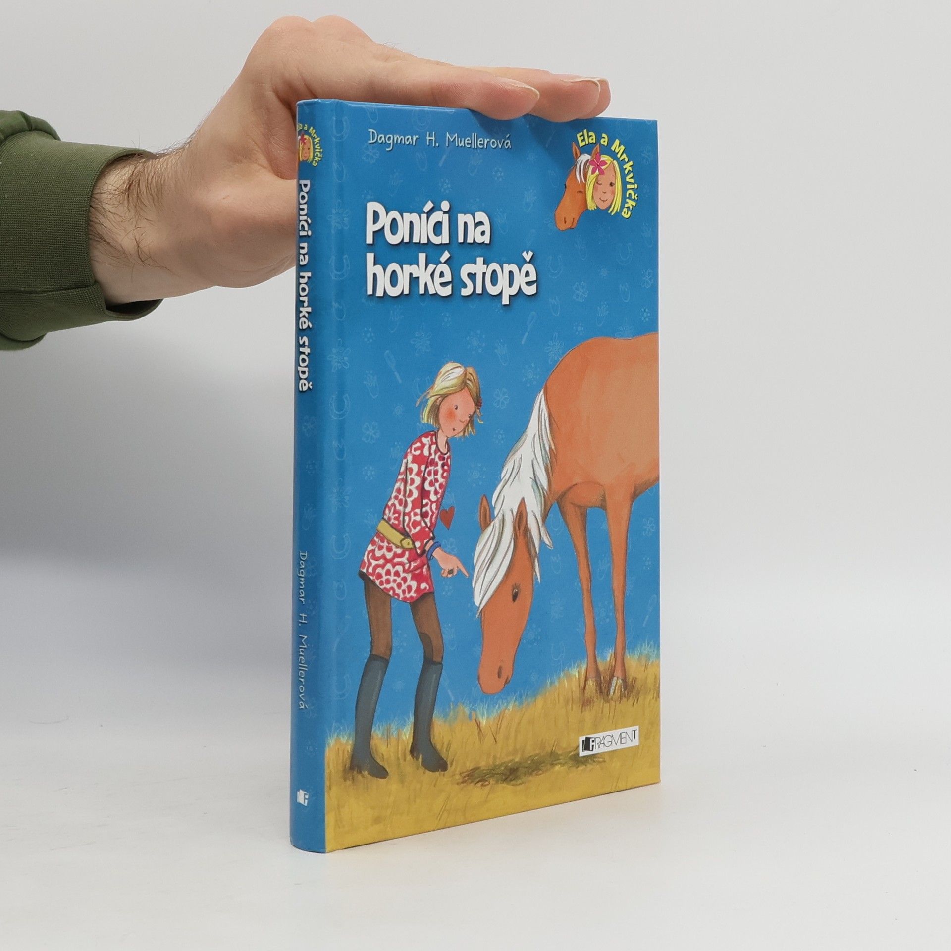 Dagmar H. Mueller Poníci na horké stopě