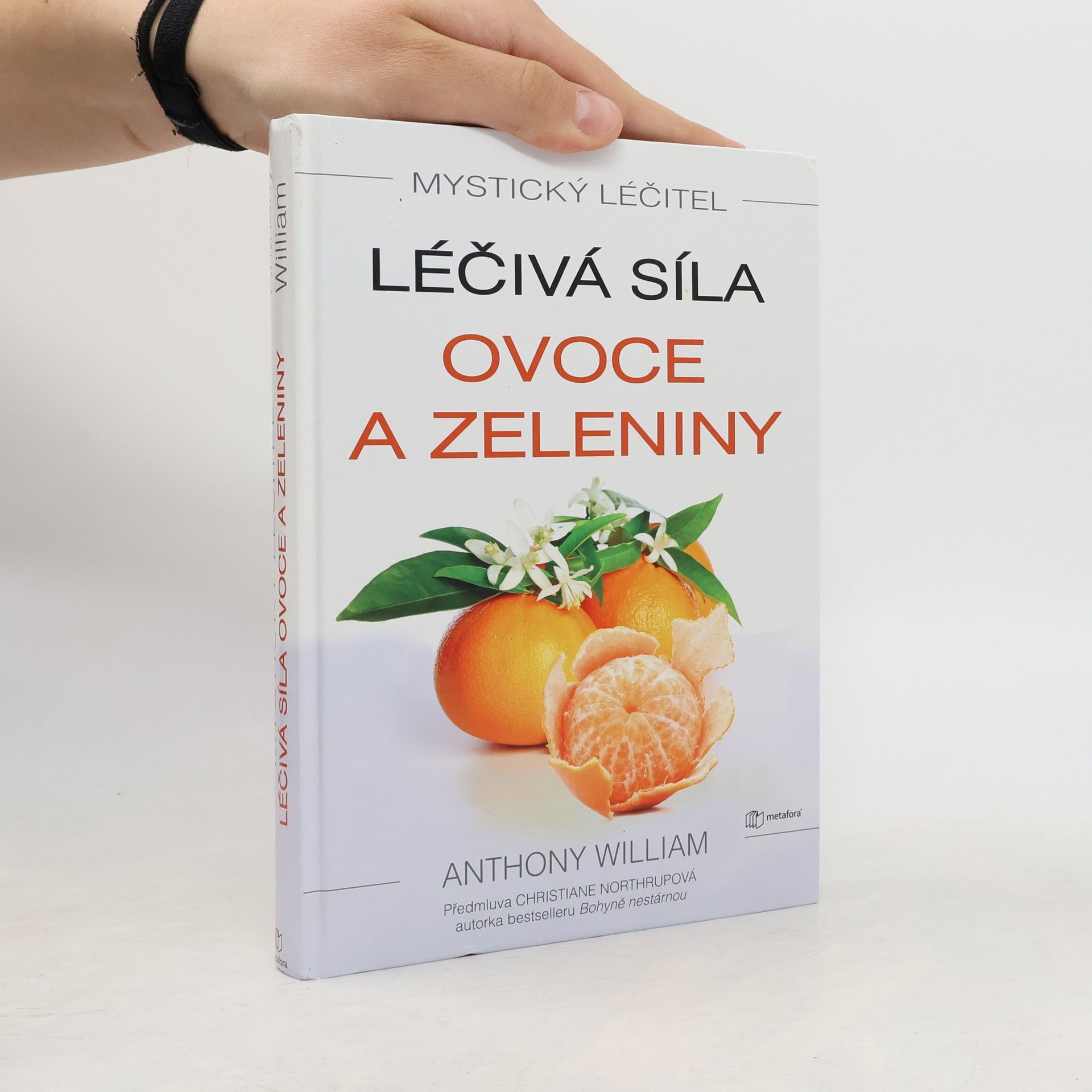 Anthony William Léčivá síla ovoce a zeleniny