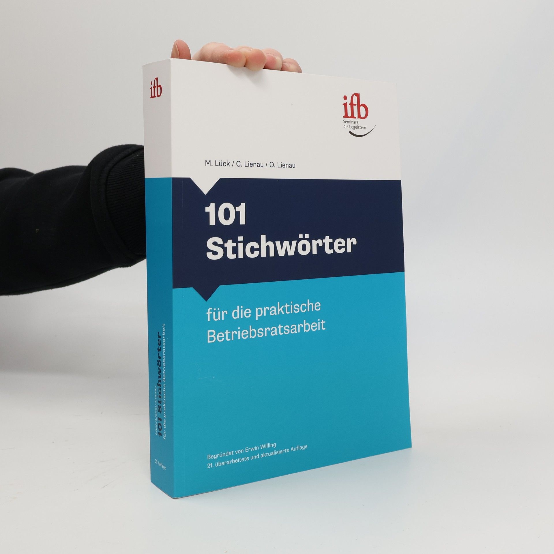 Maria Lück 101 Stichwörter für die praktische Betriebsratsarbeit