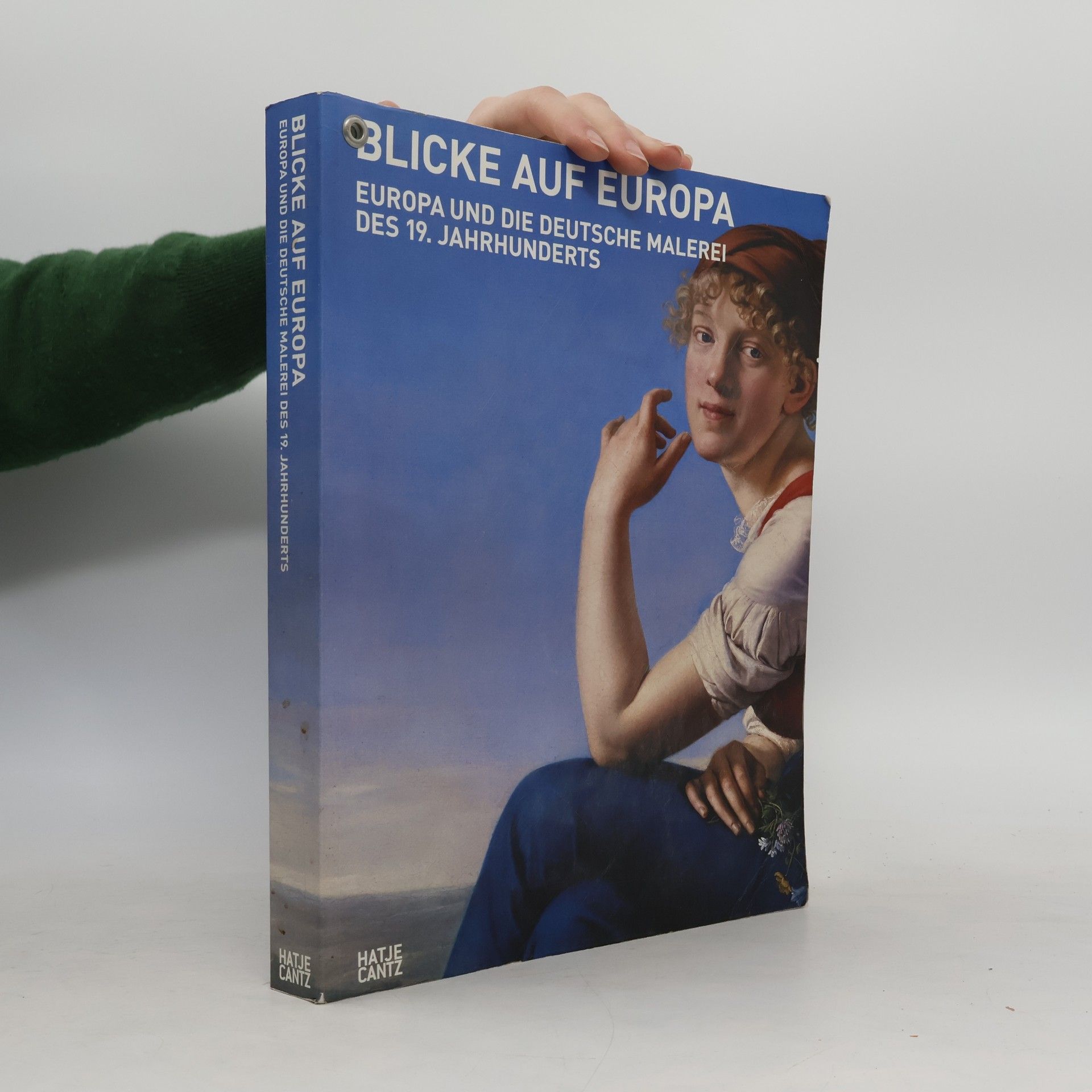 Ulrich Bischoff Blicke auf Europa. Europa und die deutsche Malerei des 19. Jahrhunderts