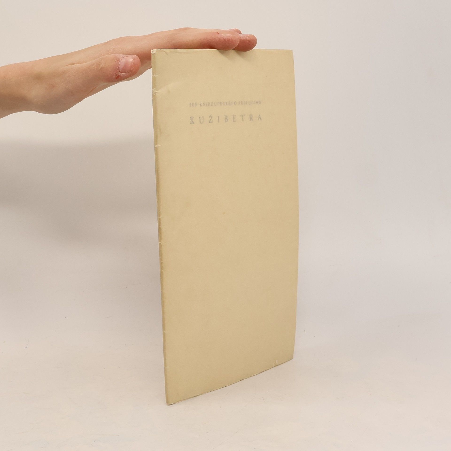 Autorenkollektiv Sen knihkupeckého příručího Kužibetra, jím samým sepsaný a zobrazený léta Páně 1941