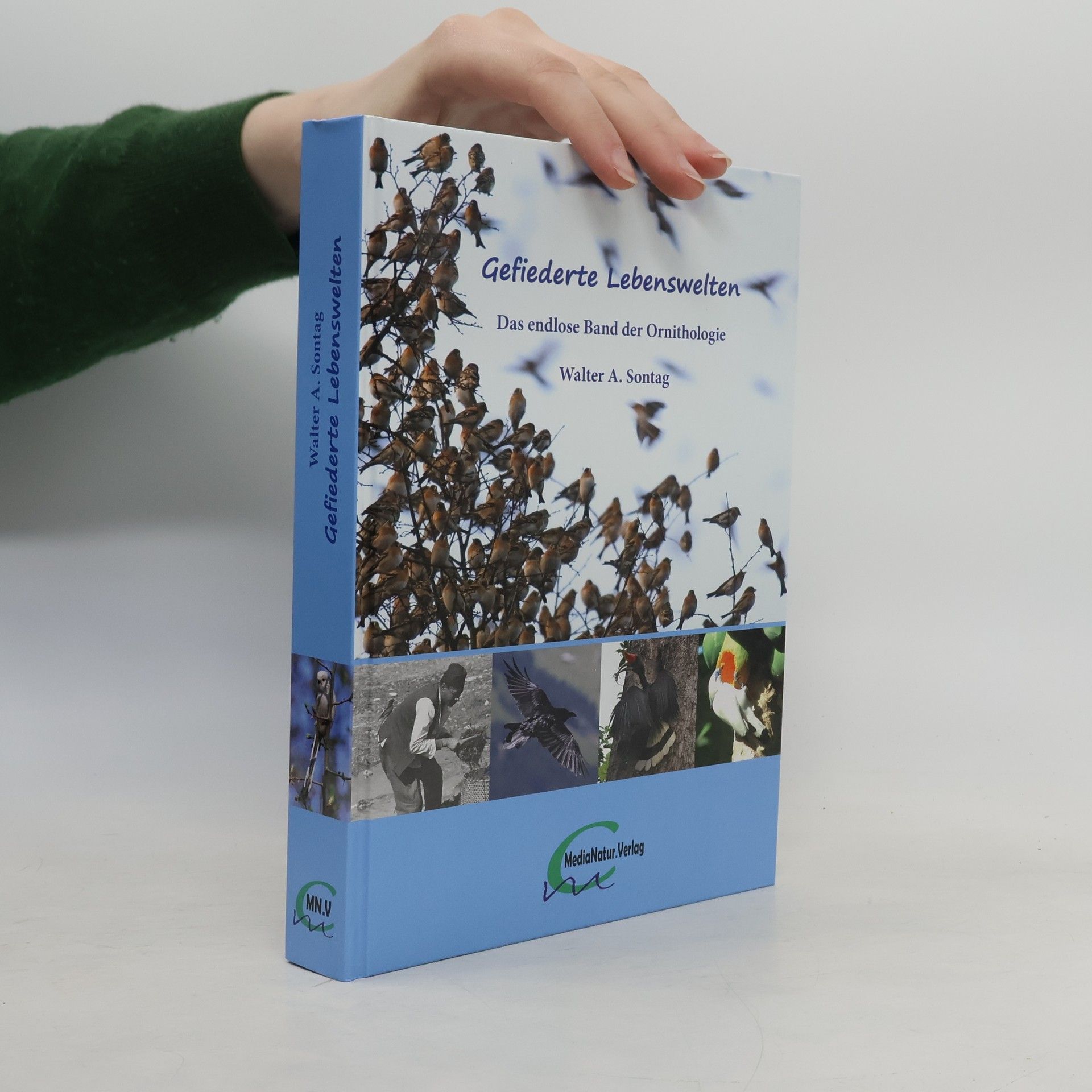 Dr. Walter A. Sontag Gefiederte Lebenswelten