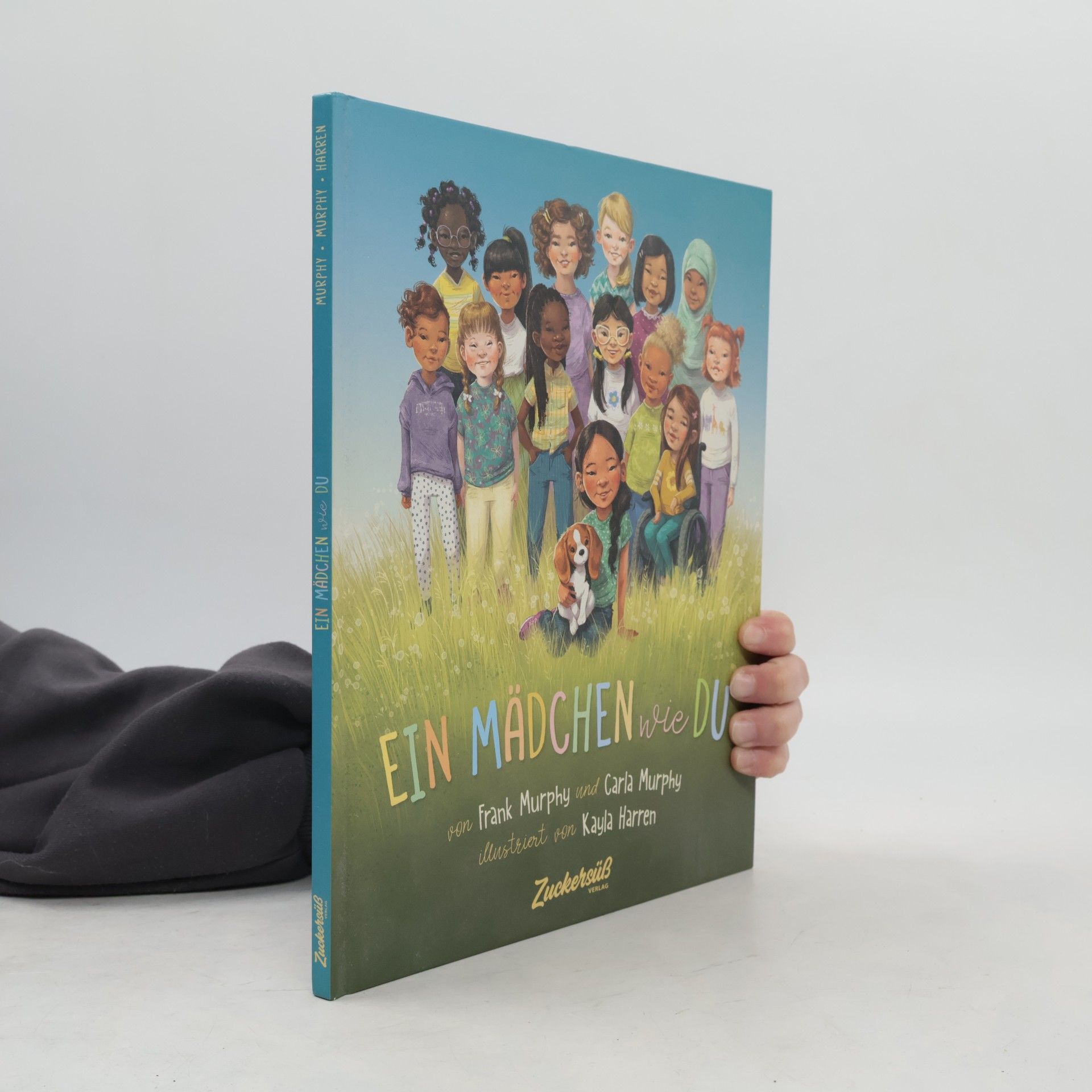 Frank Murphy Ein Mädchen wie du. Dieses Bilderbuch stärkt das Selbstbewusstsein von Mädchen. Kinderbuch über Rollenbilder und Diversität. Für Kita & Grundschule