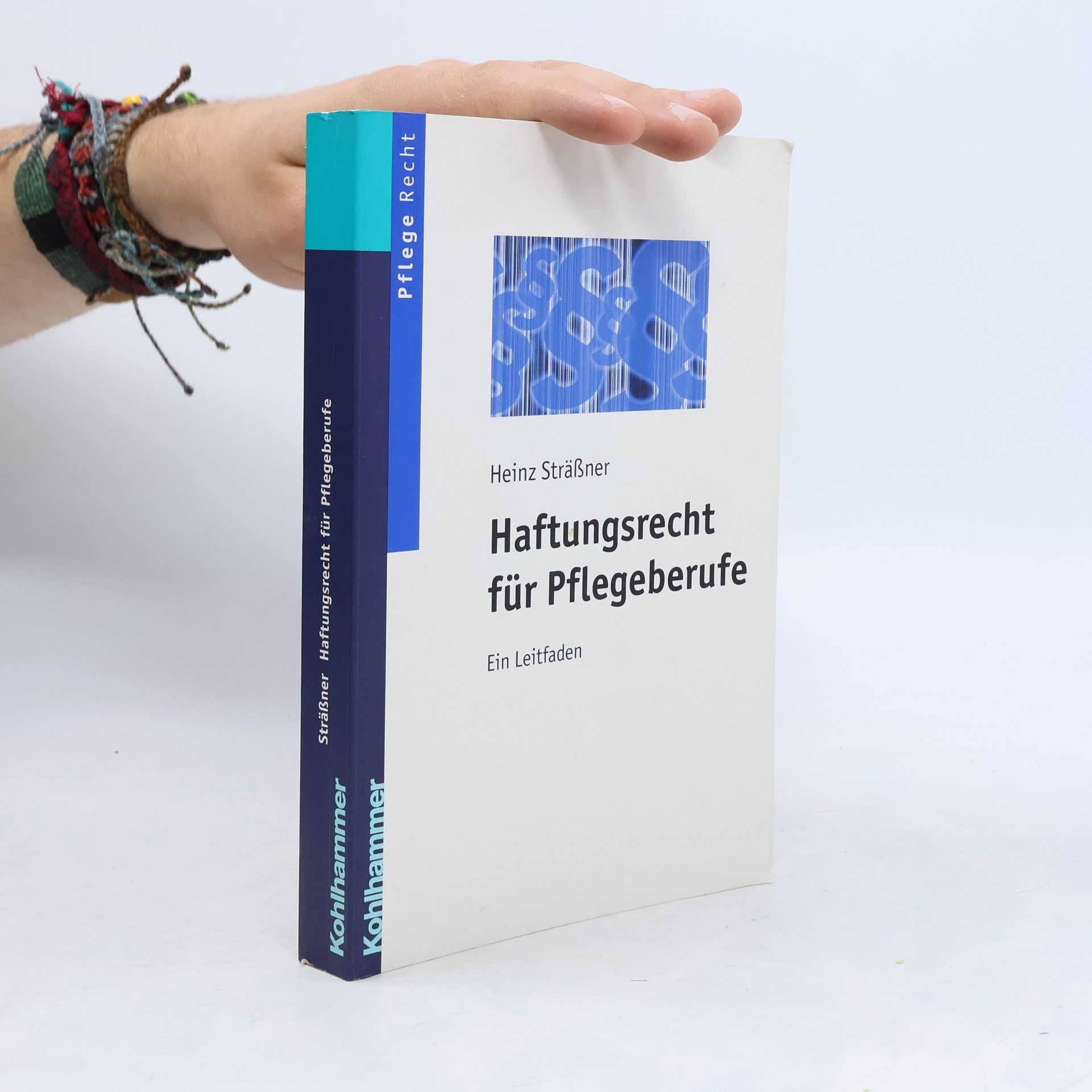 Heinz Sträßner Haftungsrecht für Pflegeberufe