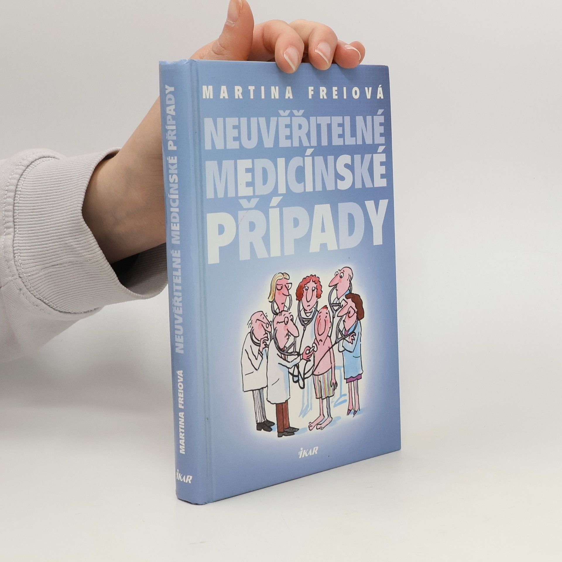 Martina Frei Neuvěřitelné medicínské případy