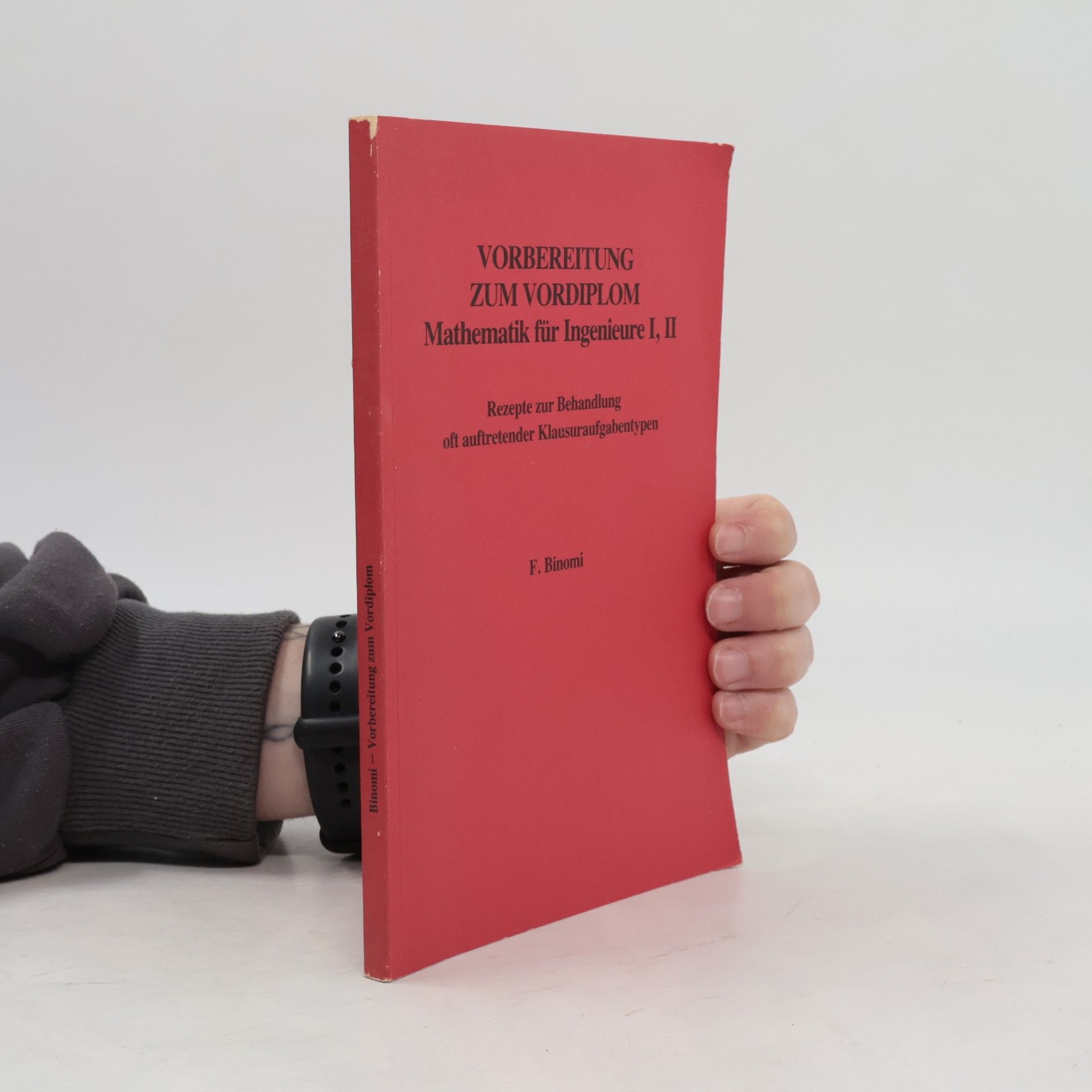 Vorbereitung zum Vordiplom - Mathematik für Ingenieure I, II