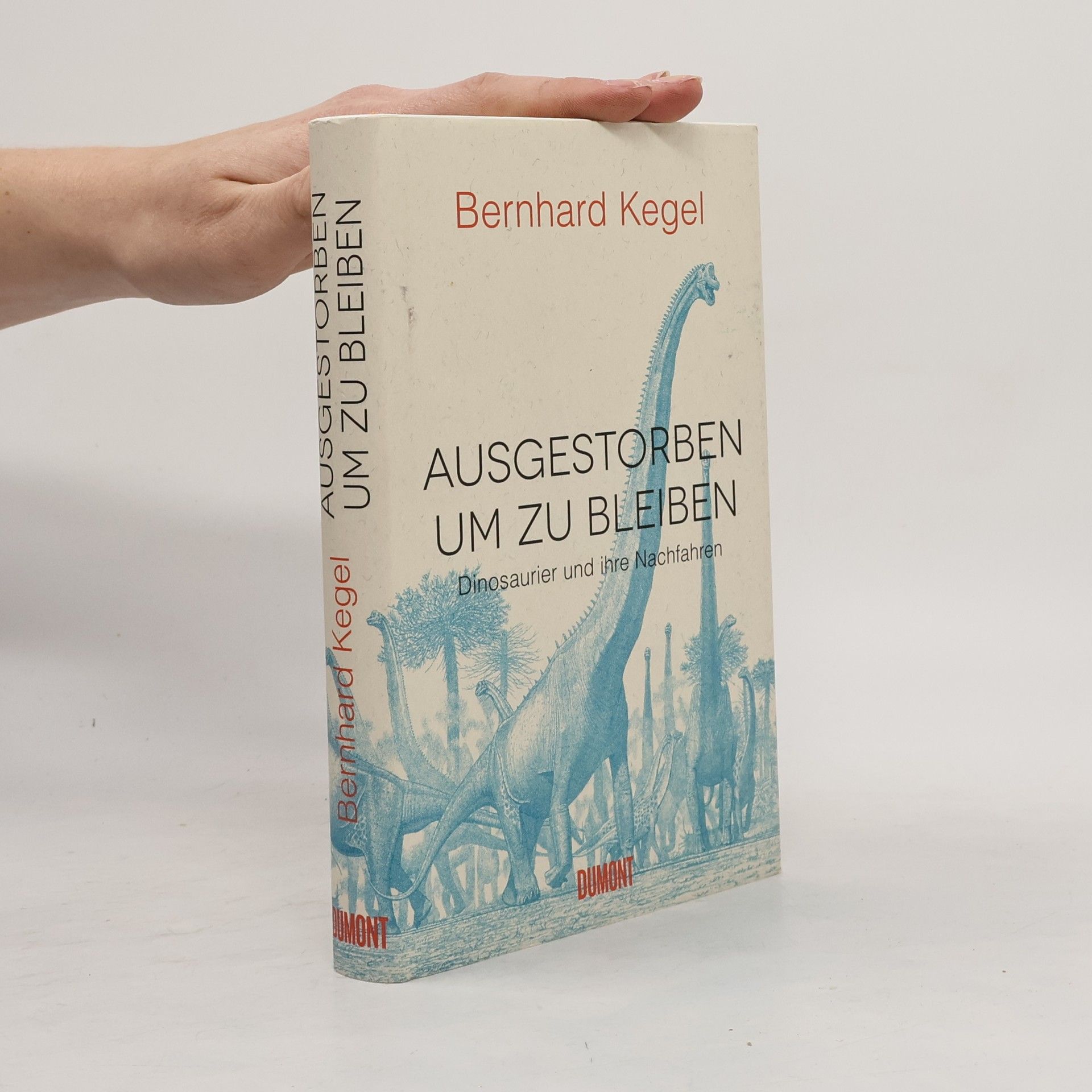 Bernhard Kegel Ausgestorben, um zu bleiben