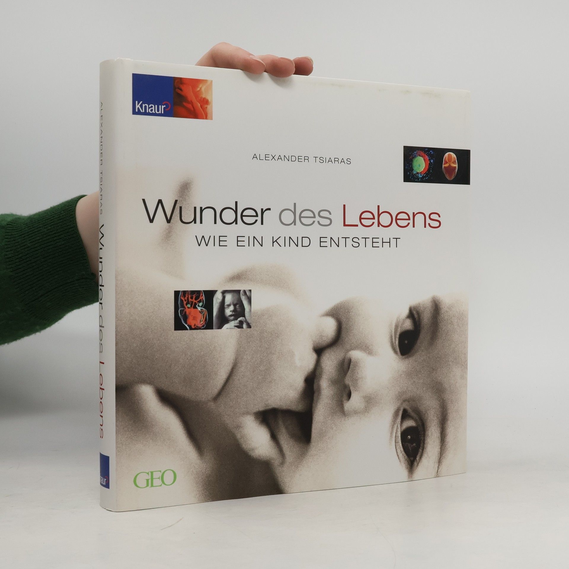 Alexander Tsiaras Wunder des Lebens