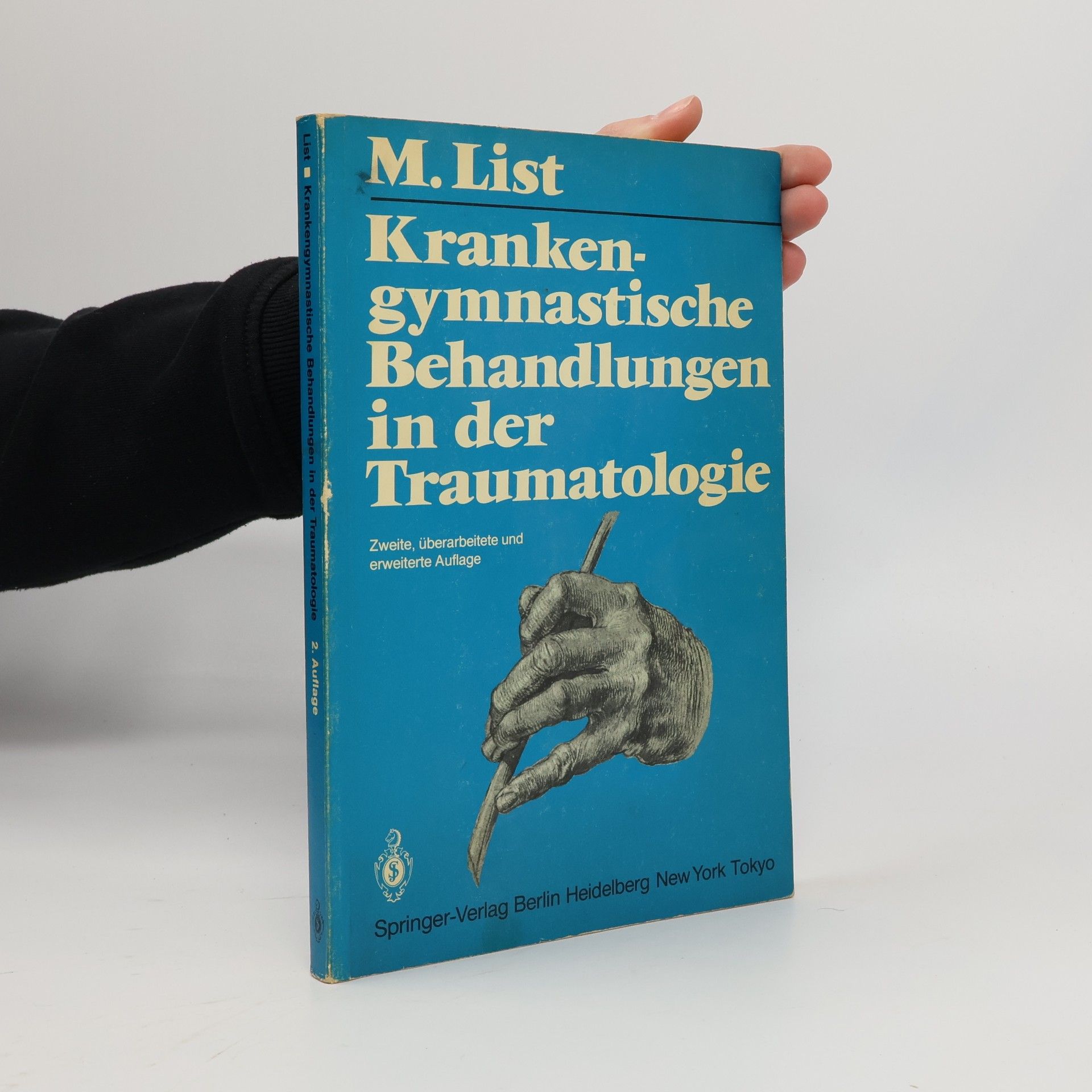Margrit List Krankengymnastische Behandlungen in der Traumatologie