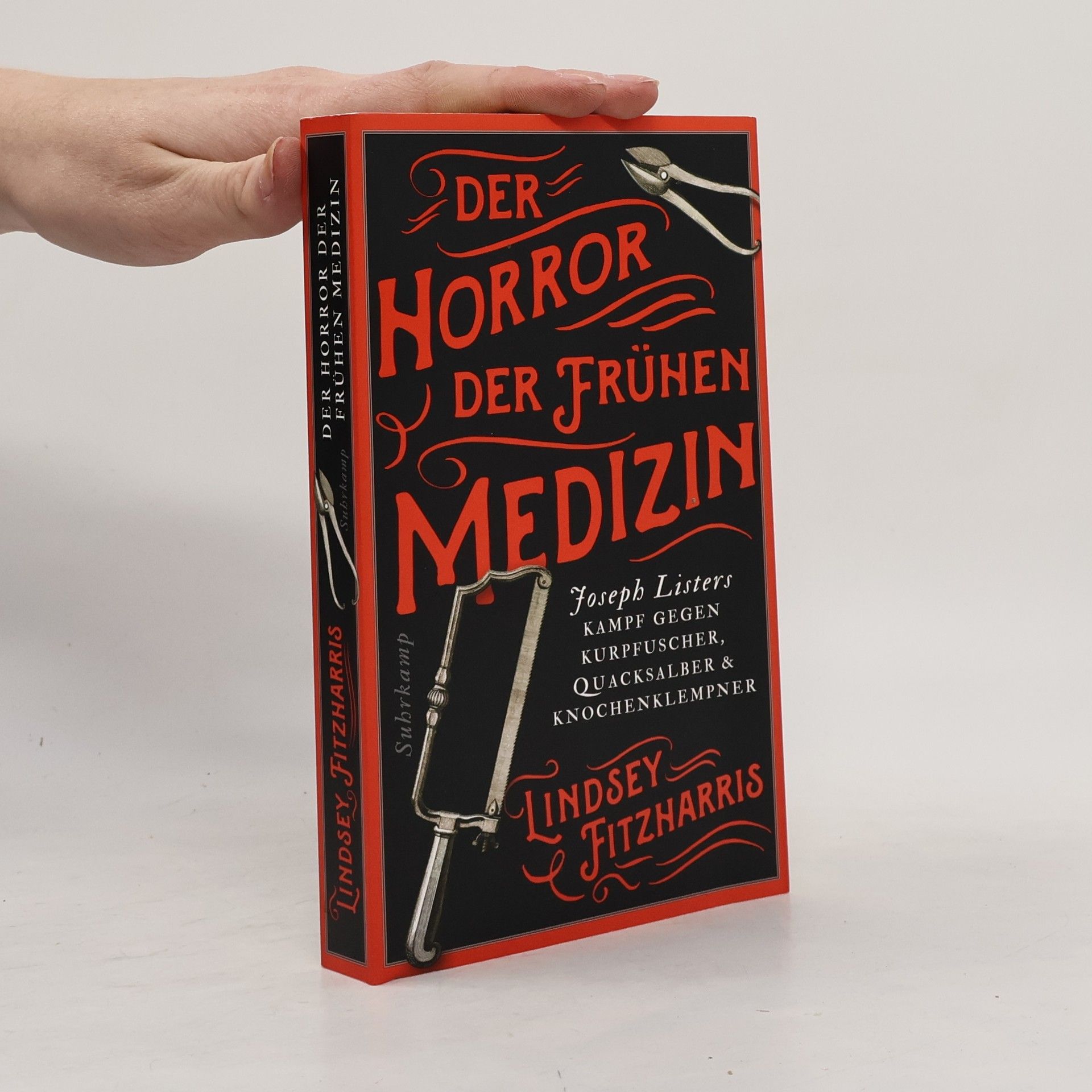 Lindsey Fitzharris Der Horror der frühen Medizin