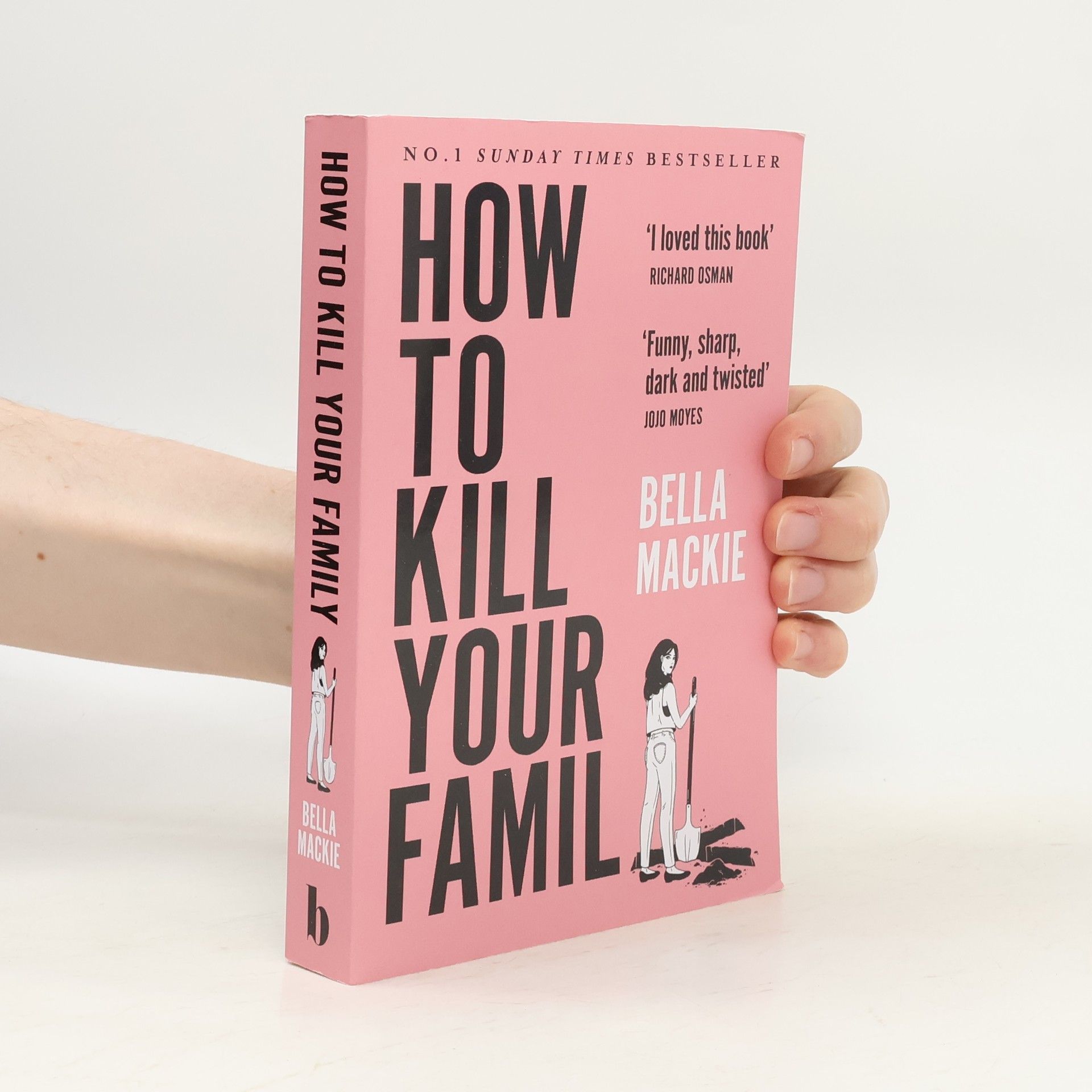Bella Mackie How to Kill Your Family
