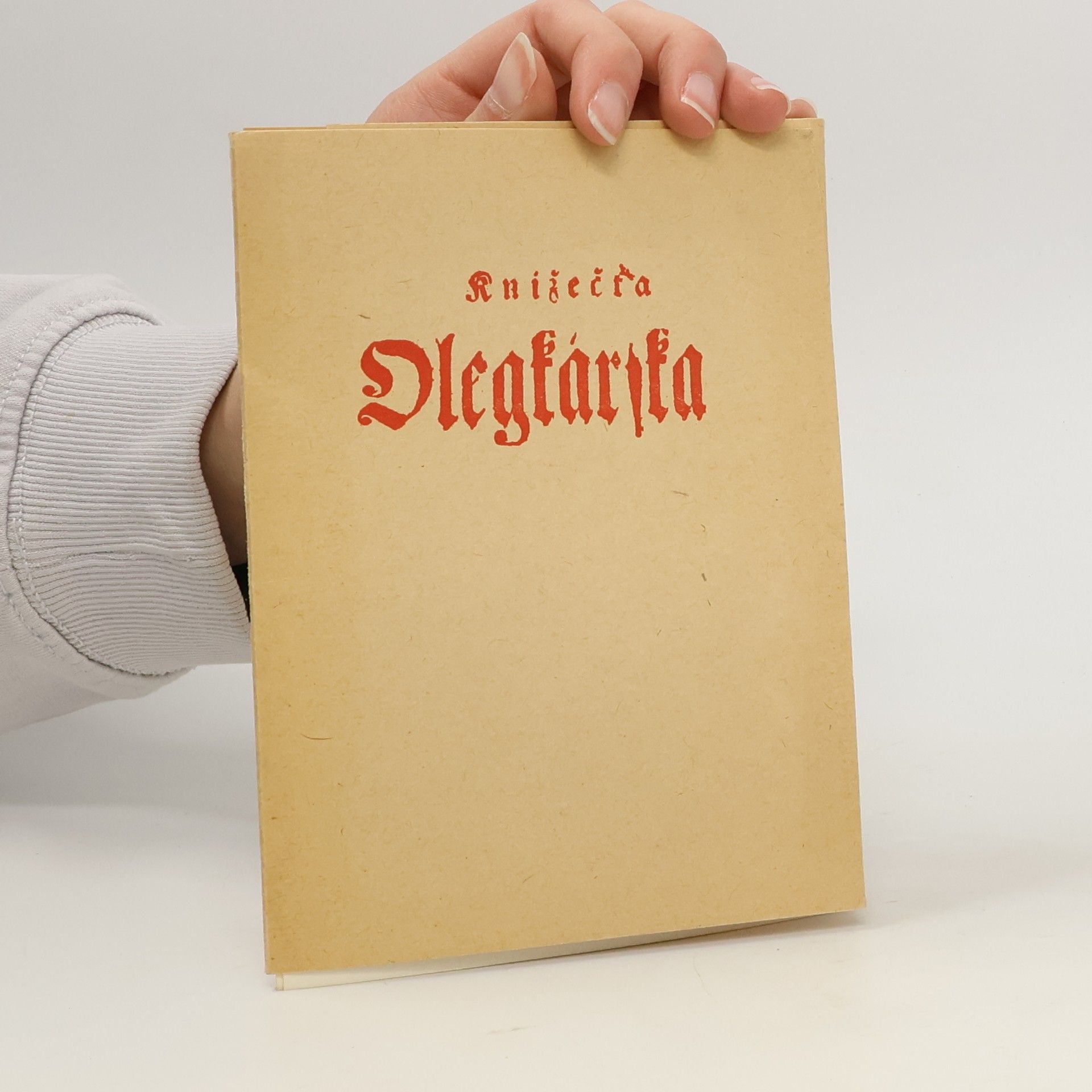 Autorenkollektiv Knížečka Olejkarska, která užitek některjch zwlásstnjch Olegu vypisuge
