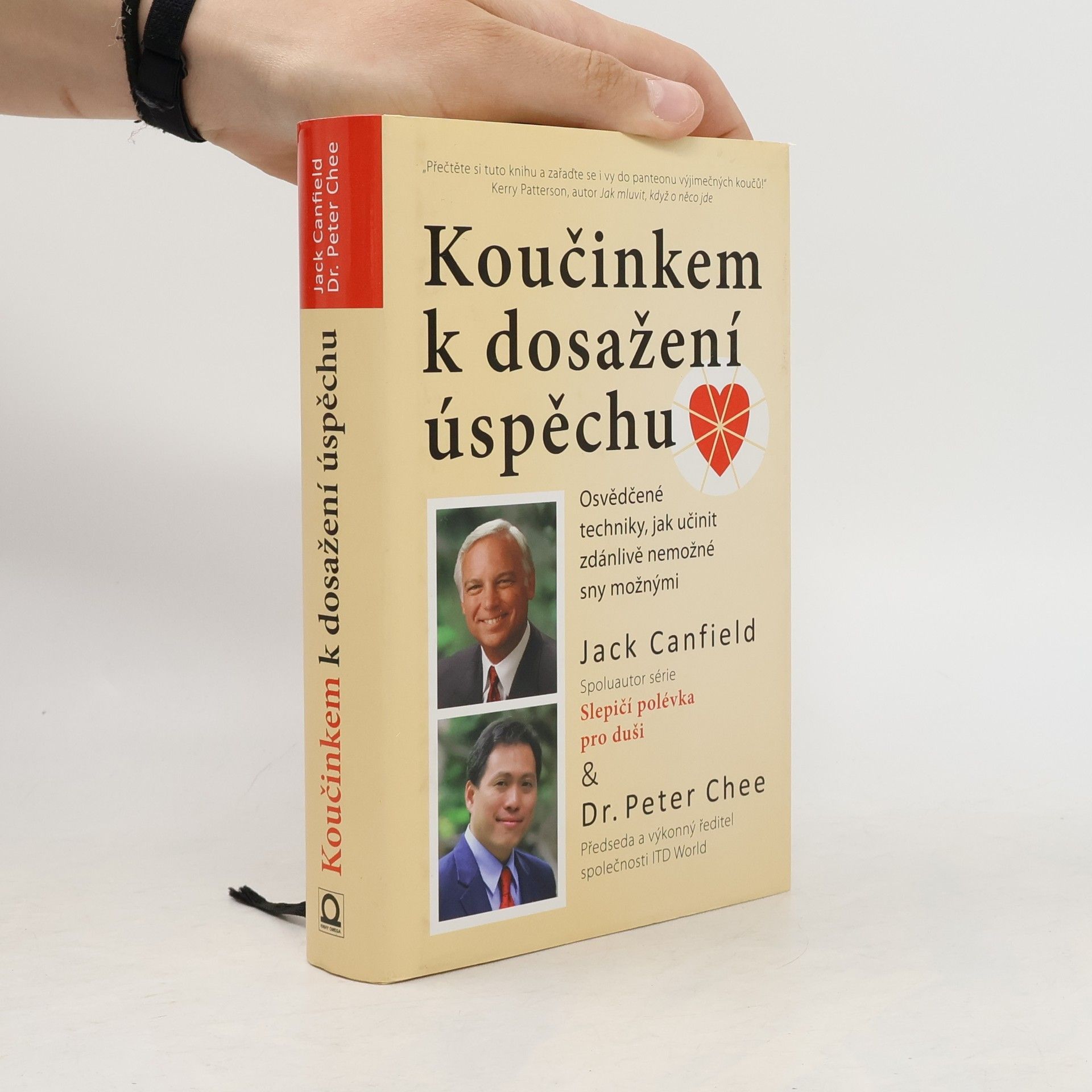 Peter Chee Koučinkem k dosažení úspěchu: Osvědčené techniky, jak učinit zdánlivě nemožné sny možnými