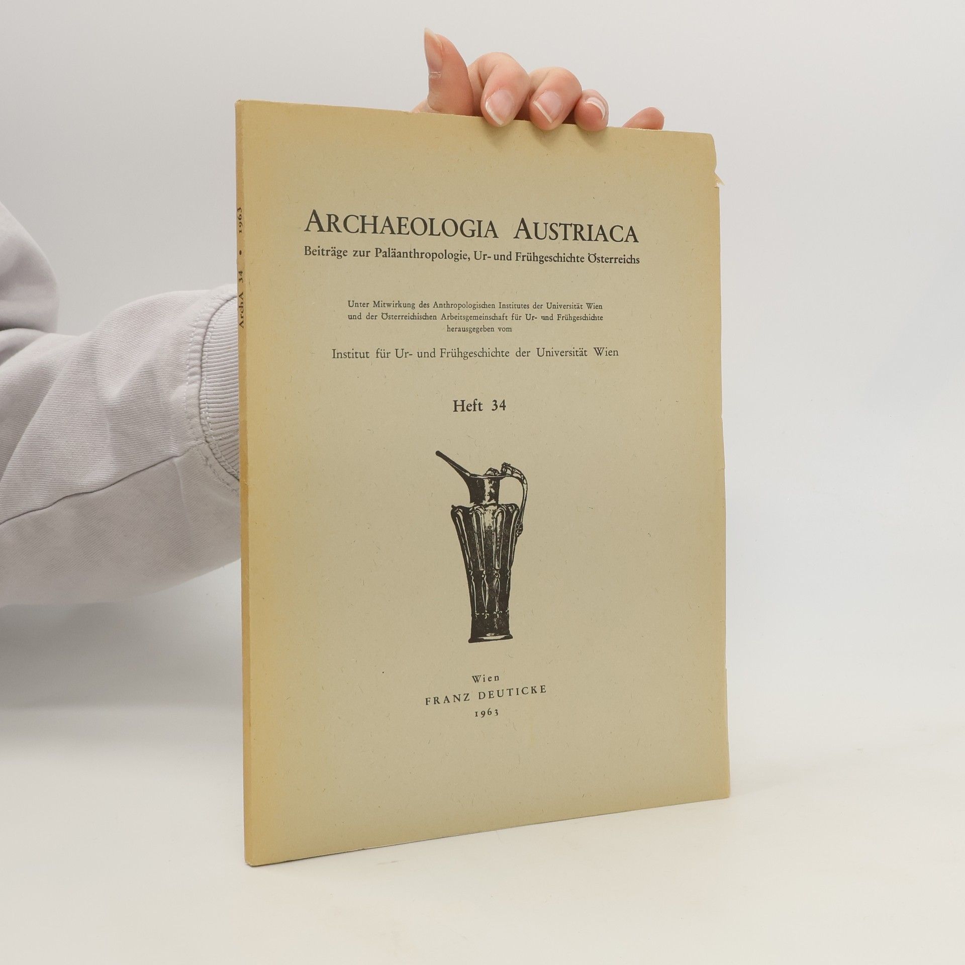 Various authors ARCHAEOLOGIA AUSTRIACA Beiträge zur Paläanthropologie, Ur- und Frühgeschichte Österreichs 34