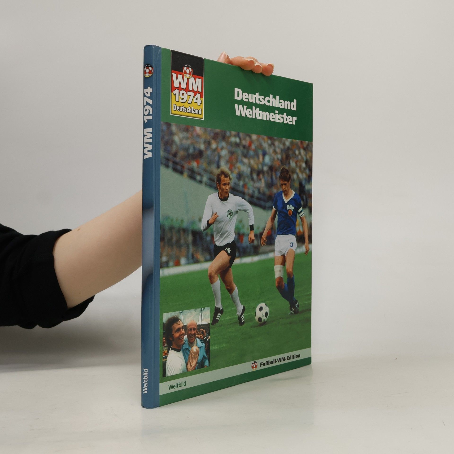 Autorenkollektiv Deutschland Weltmeister 1974