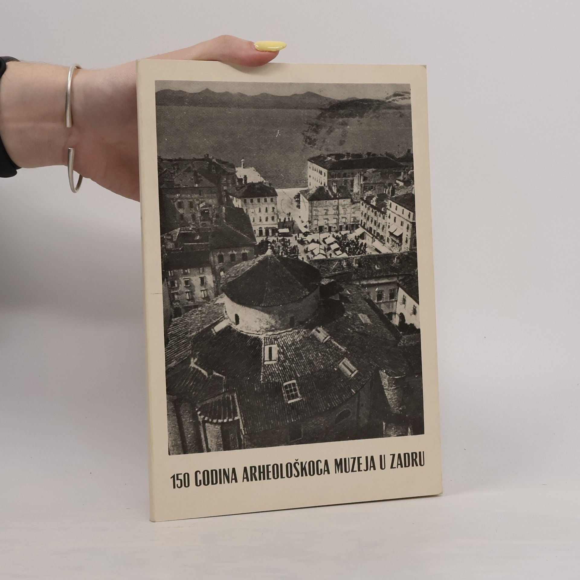 Auteurscollectief 150 godina arheološkoga muzeja u Zadru