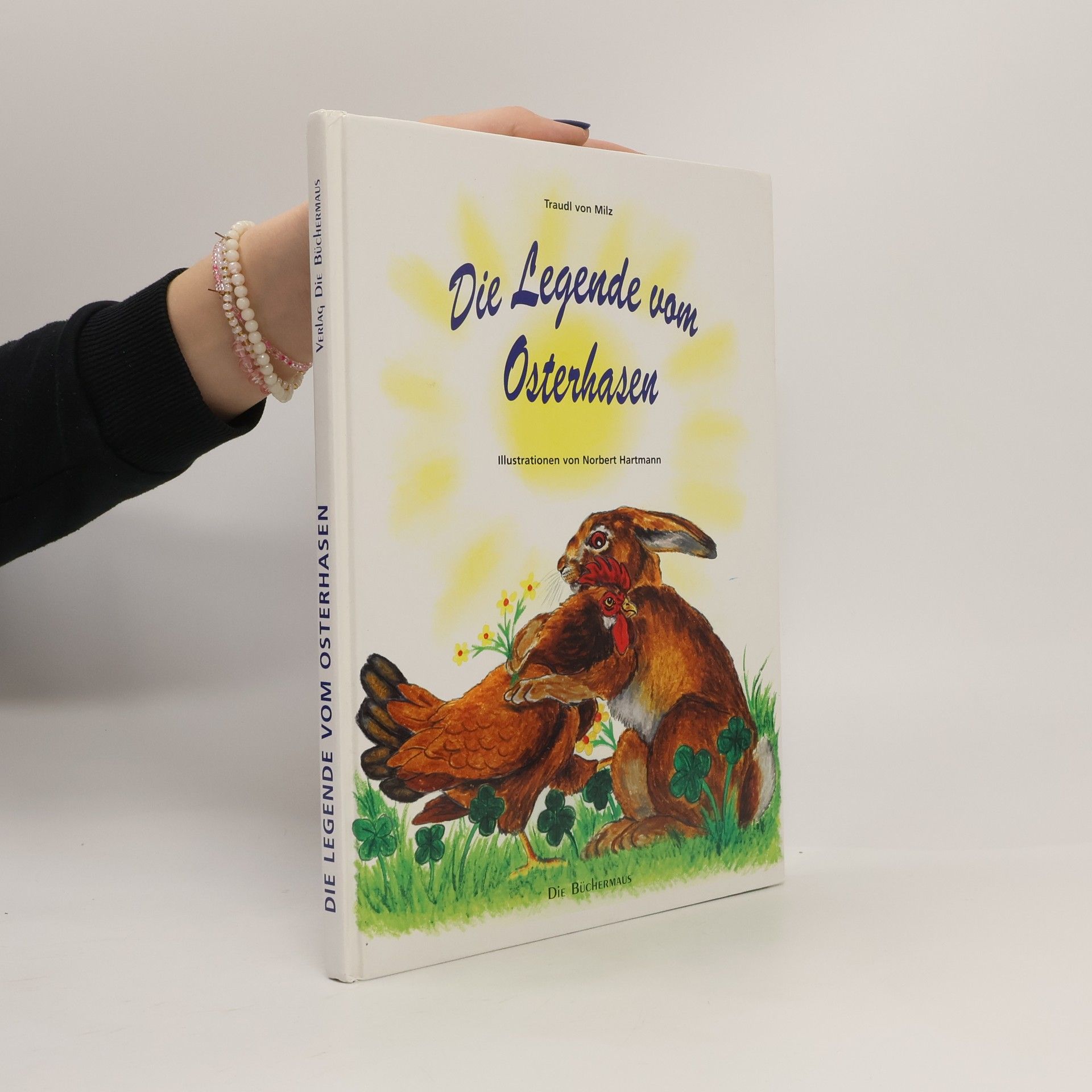 Traudl von Milz Die Legende vom Osterhasen