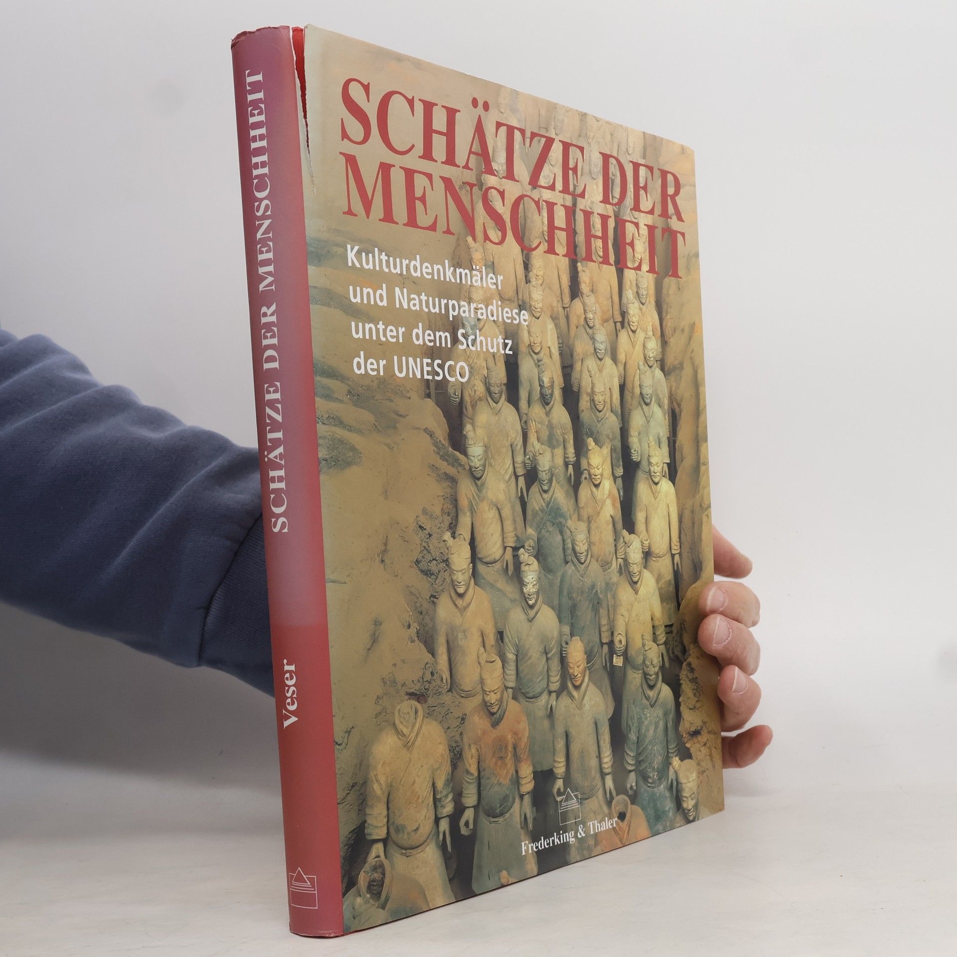 Thomas Veser Schätze der Menschheit