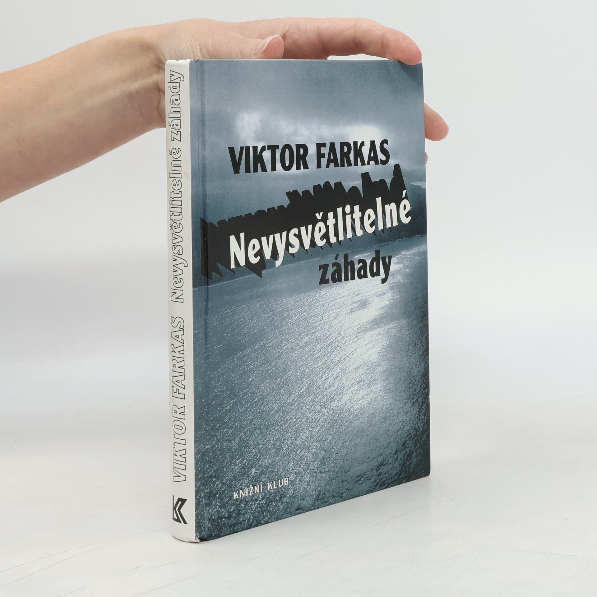 Viktor Farkas Nevysvětlitelné záhady