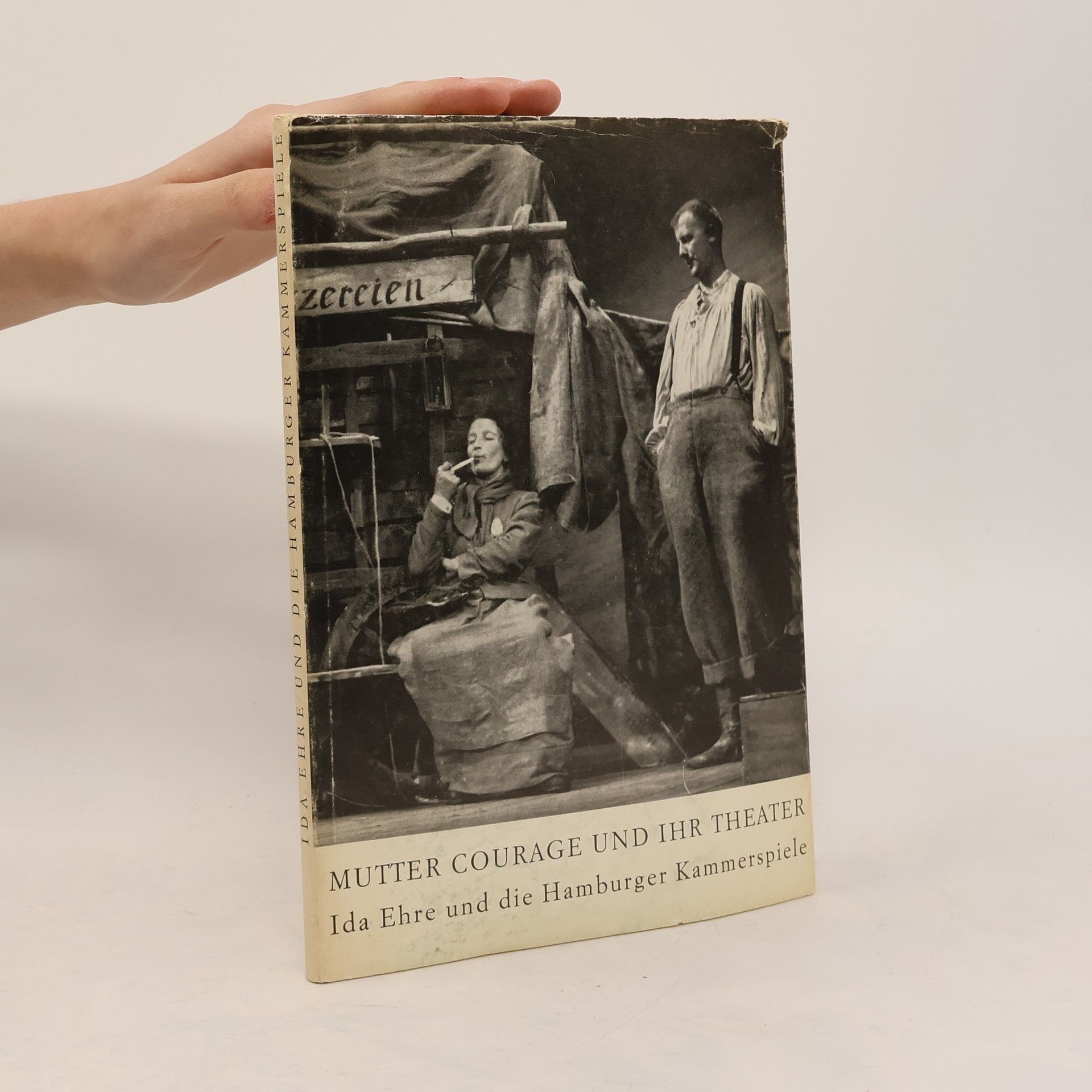 Autorenkollektiv Mutter Courage und ihr Theater. Ida Ehre und die Hamburger Kammerspiele
