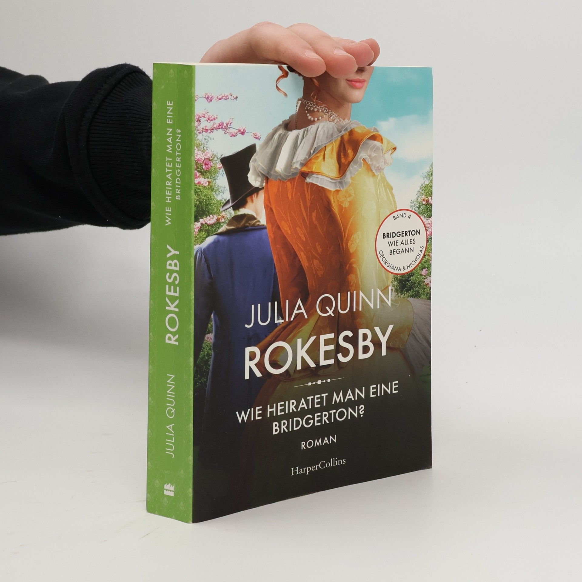 Julia Quinn Rokesby: Wie heiratet man eine Bridgerton?