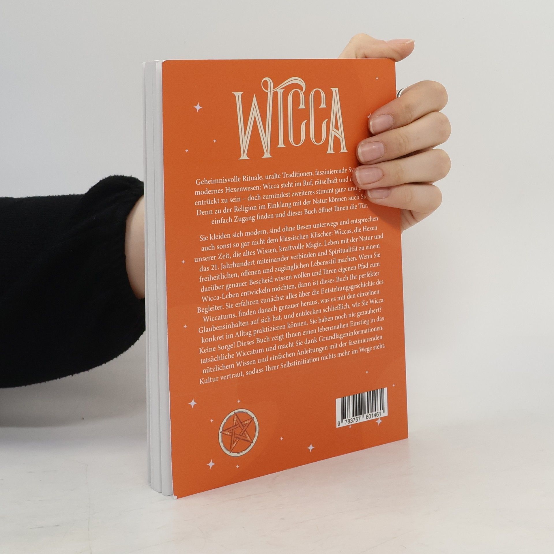 Aja Devi Wicca - Das Praxisbuch für moderne Hexen: Wie Sie Ihre magischen Fähigkeiten Schritt für Schritt entwickeln und die Hexenkunst e