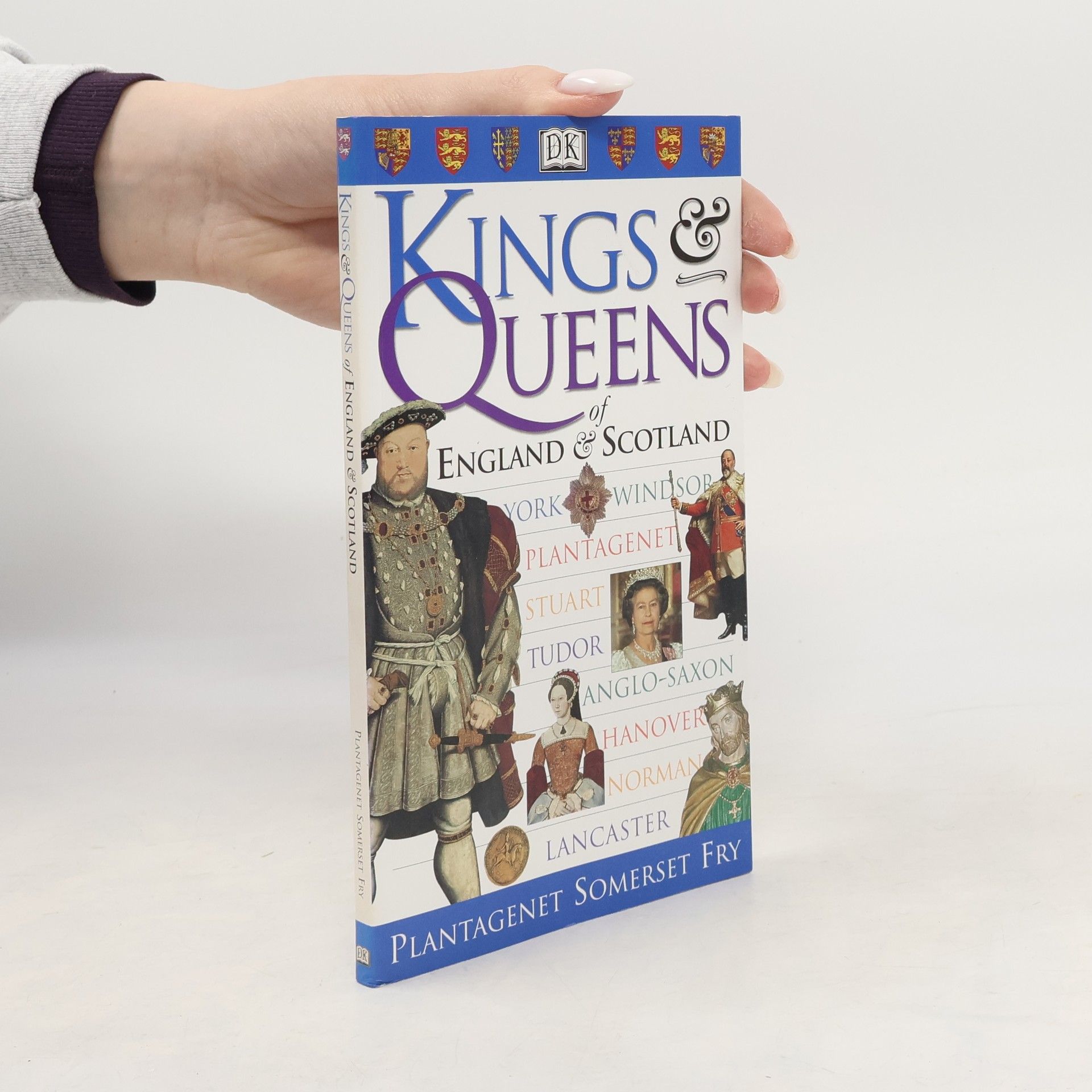 Plantagenet Somerset Fry Kings and Queens of England and Scotland