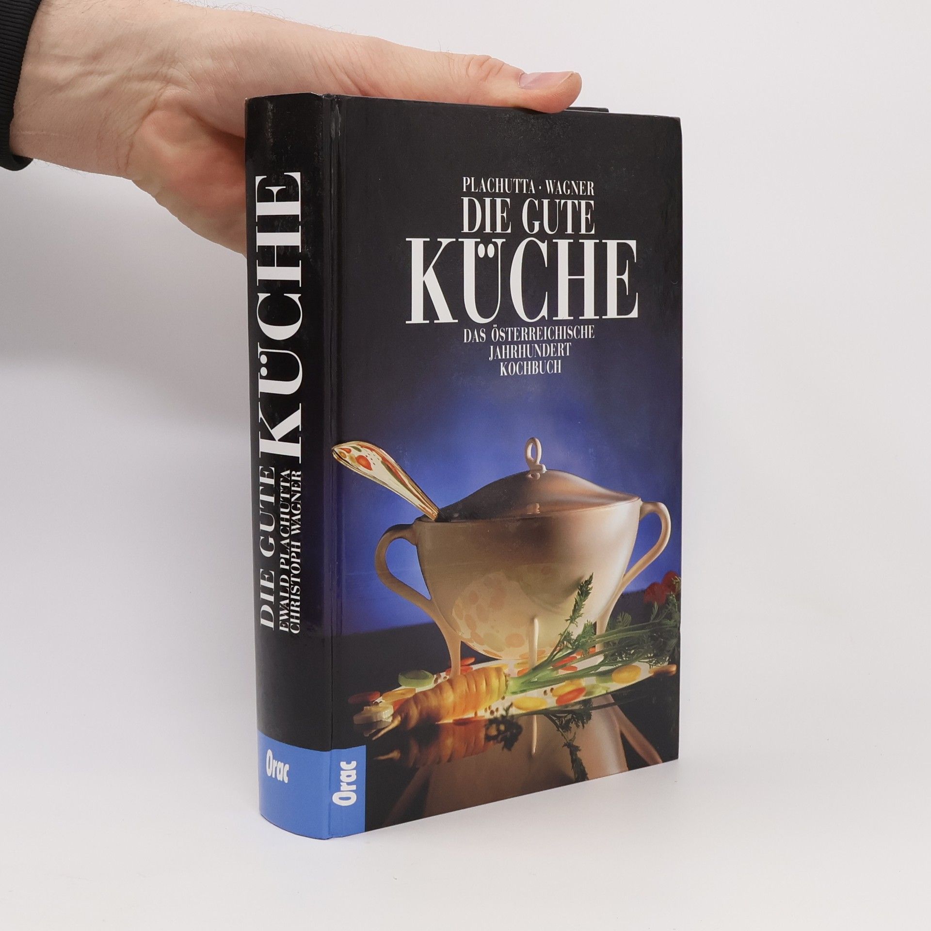 Die gute Küche. Das österreichische Jahrhundert Kochbuch