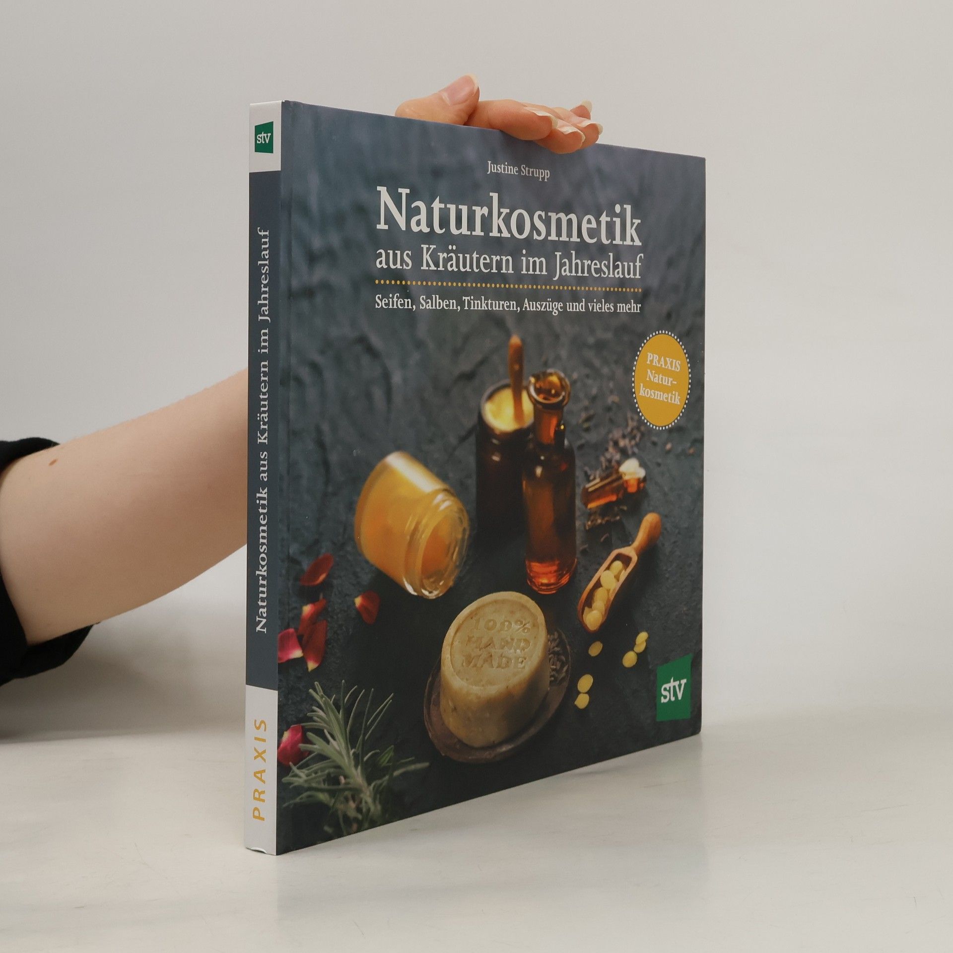 Justine Strupp Naturkosmetik aus Kräutern im Jahreslauf