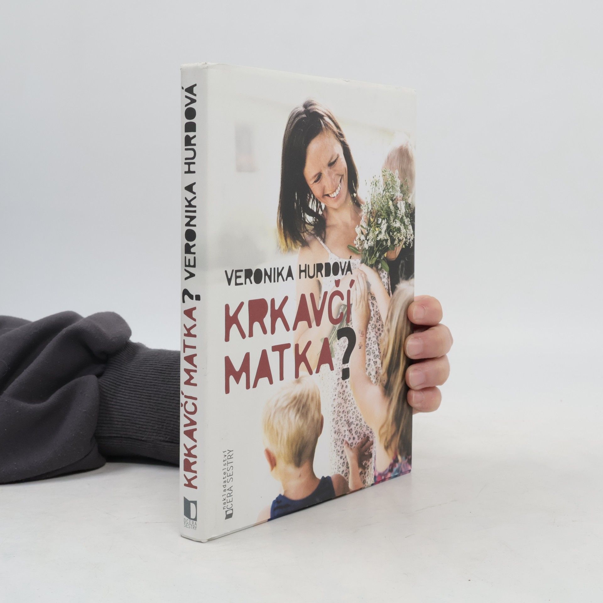 Veronika Hurdová Krkavčí matka?