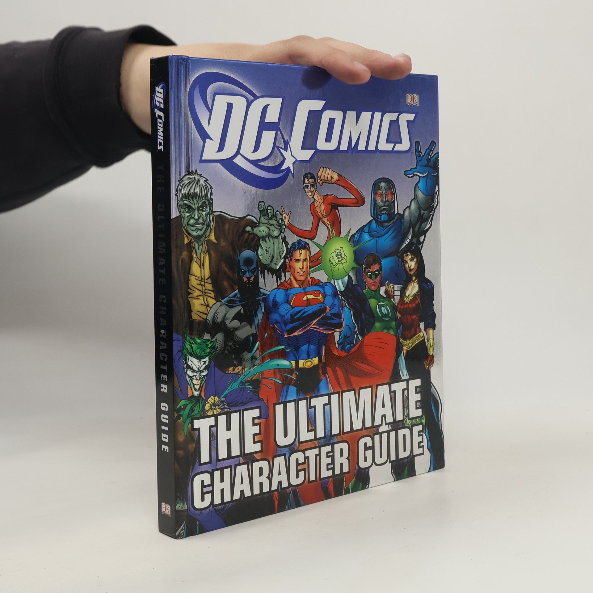 Autorenkollektiv DC Comics: The Ultimate Character Guide