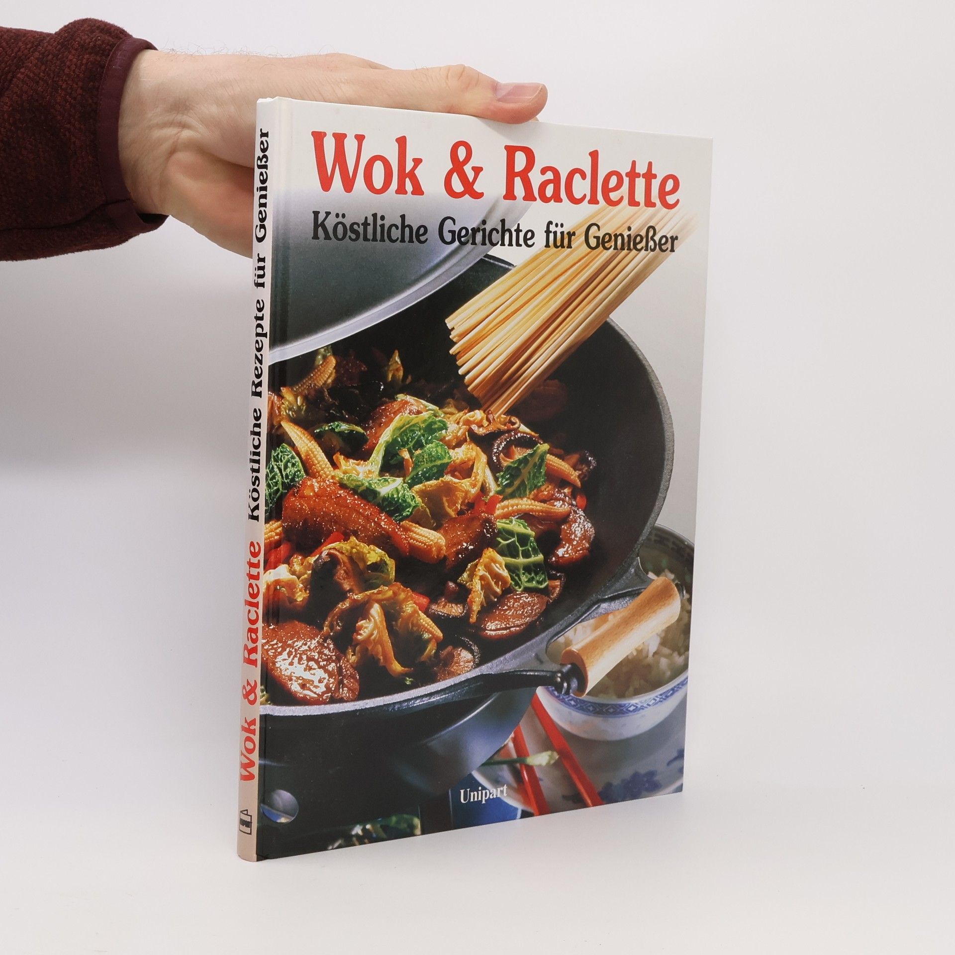 Kolektiv autorů Wok und Raclette